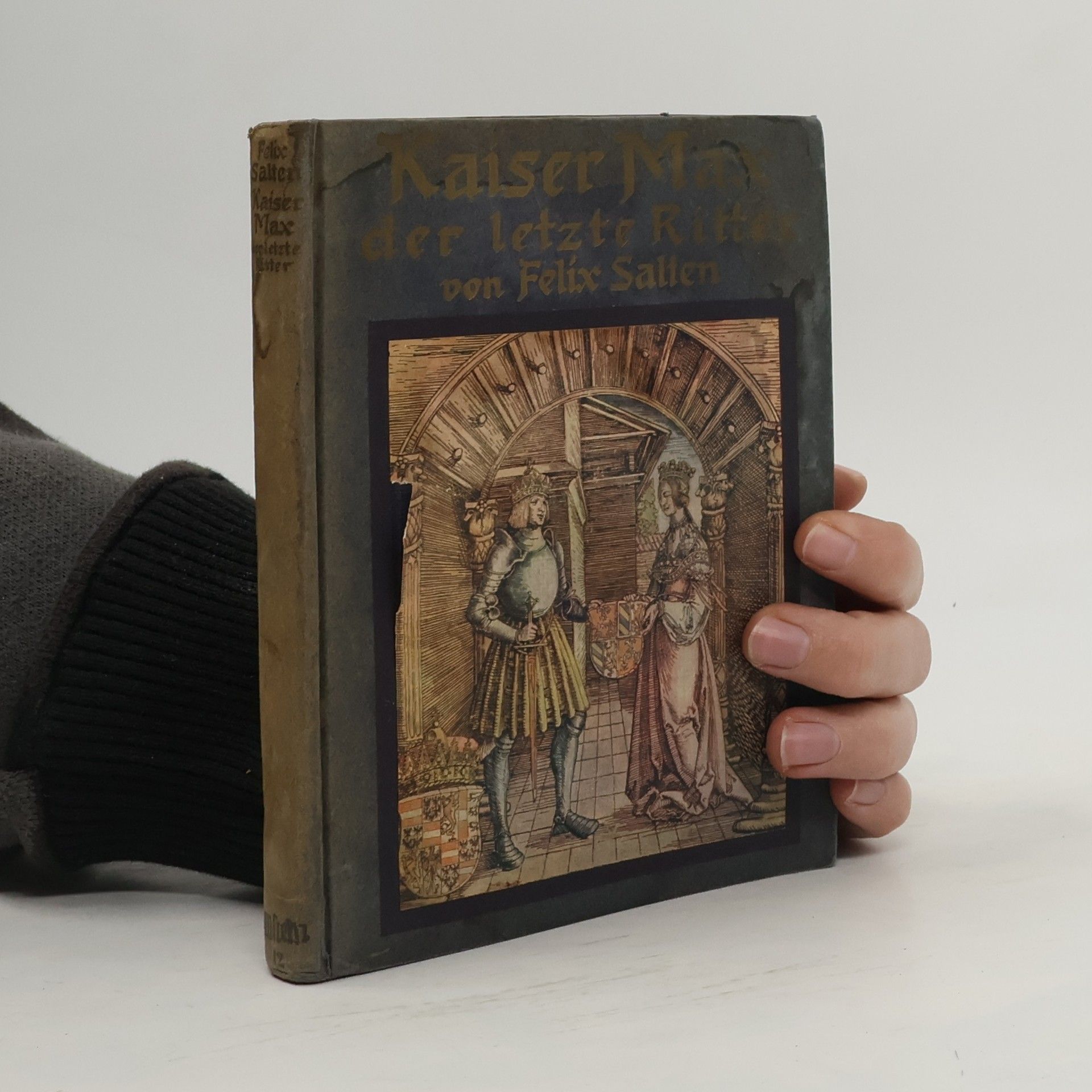 Felix Salten Kaiser Max, der letzte Ritter