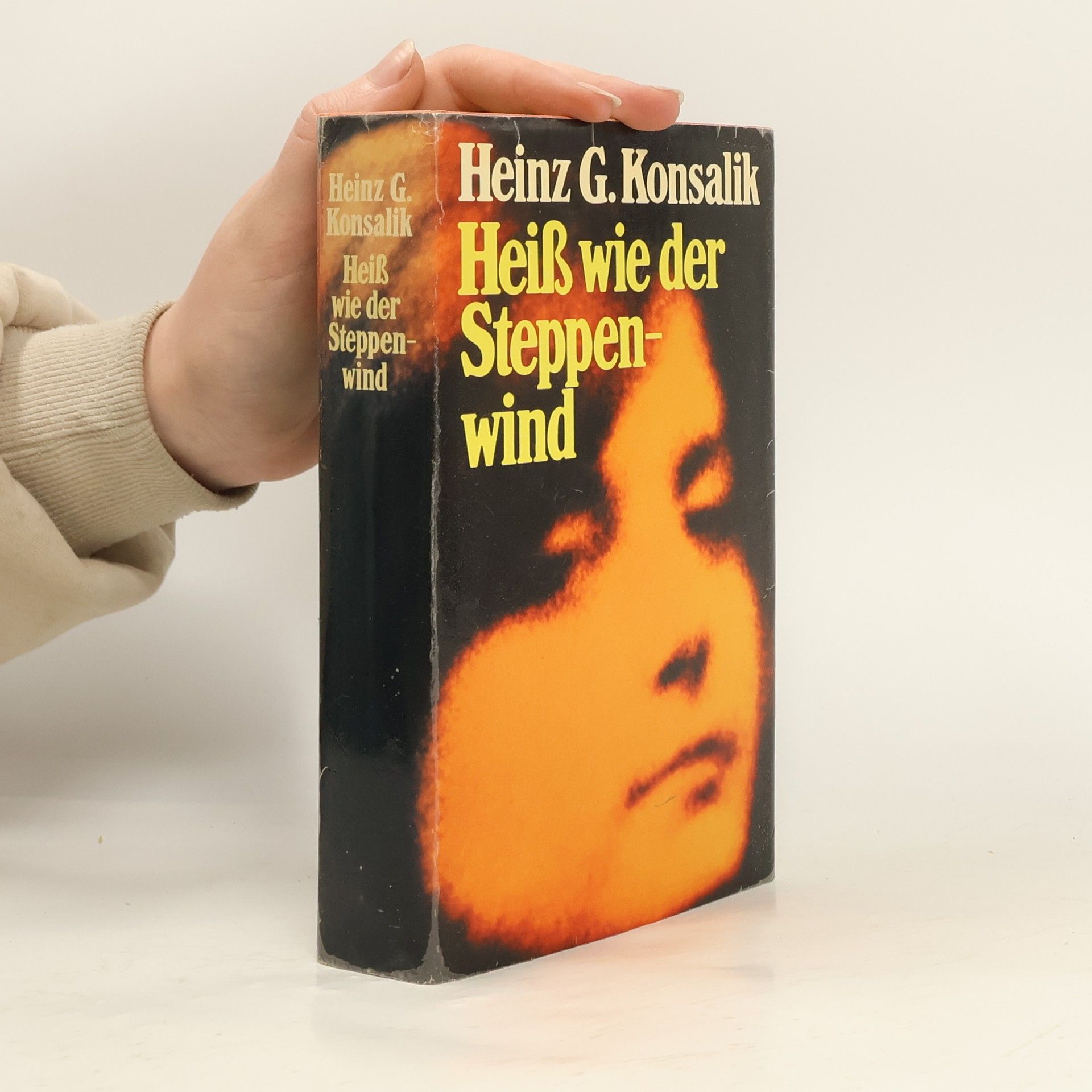 Heinz G. Konsalik Heiß wie der Steppenwind