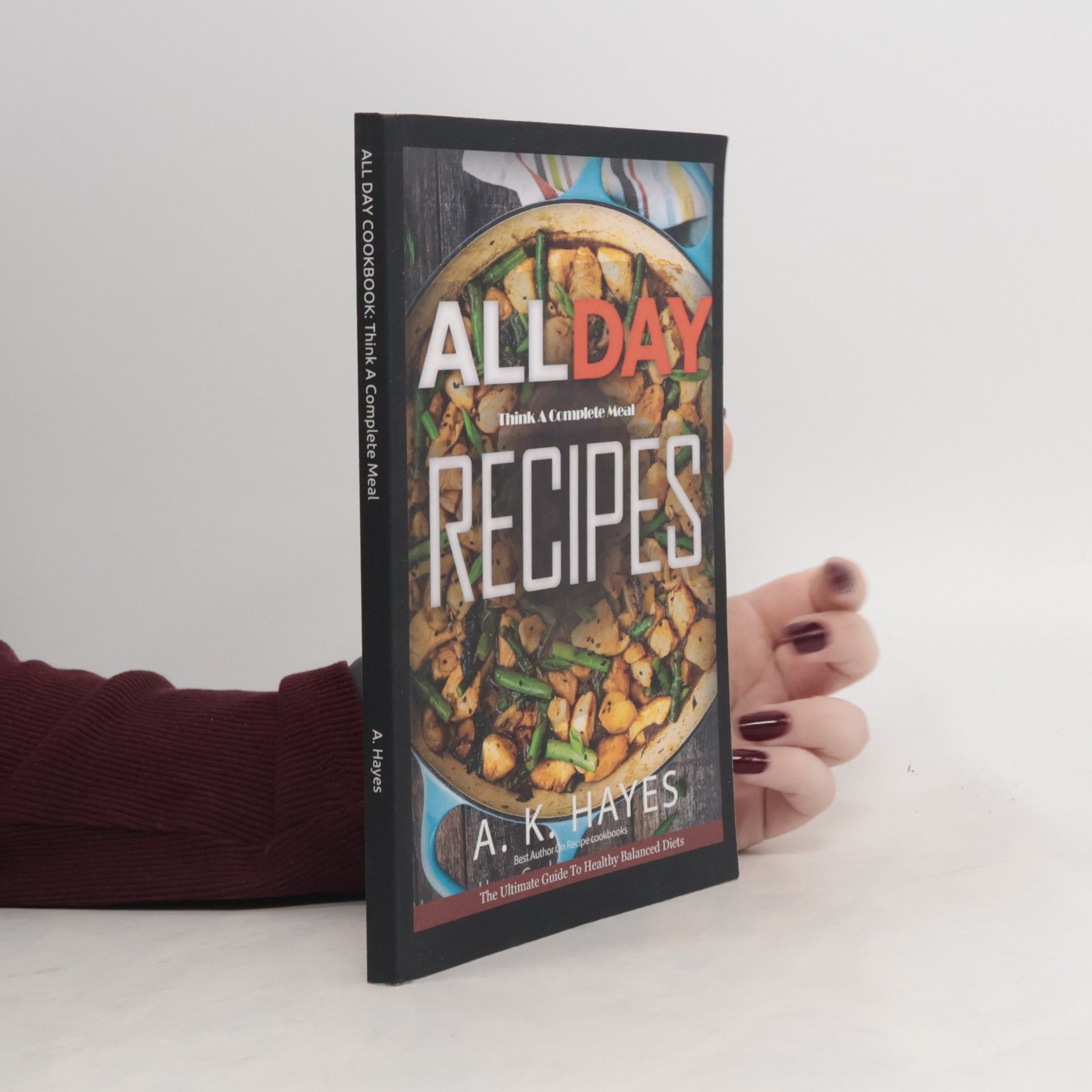 A. K. Hayes All Day Cookbook