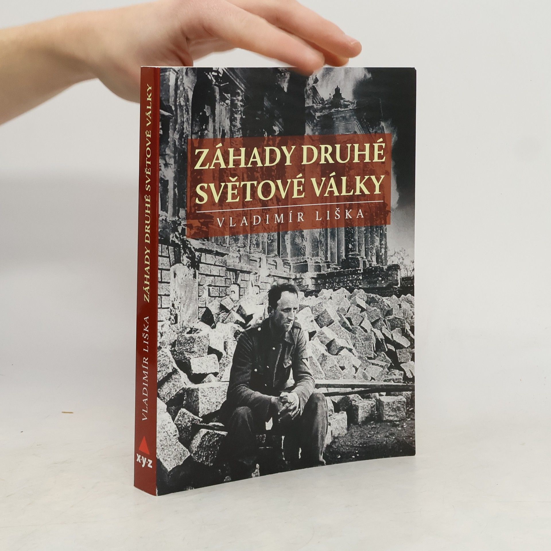 Vladimír Liška Záhady druhé světové války