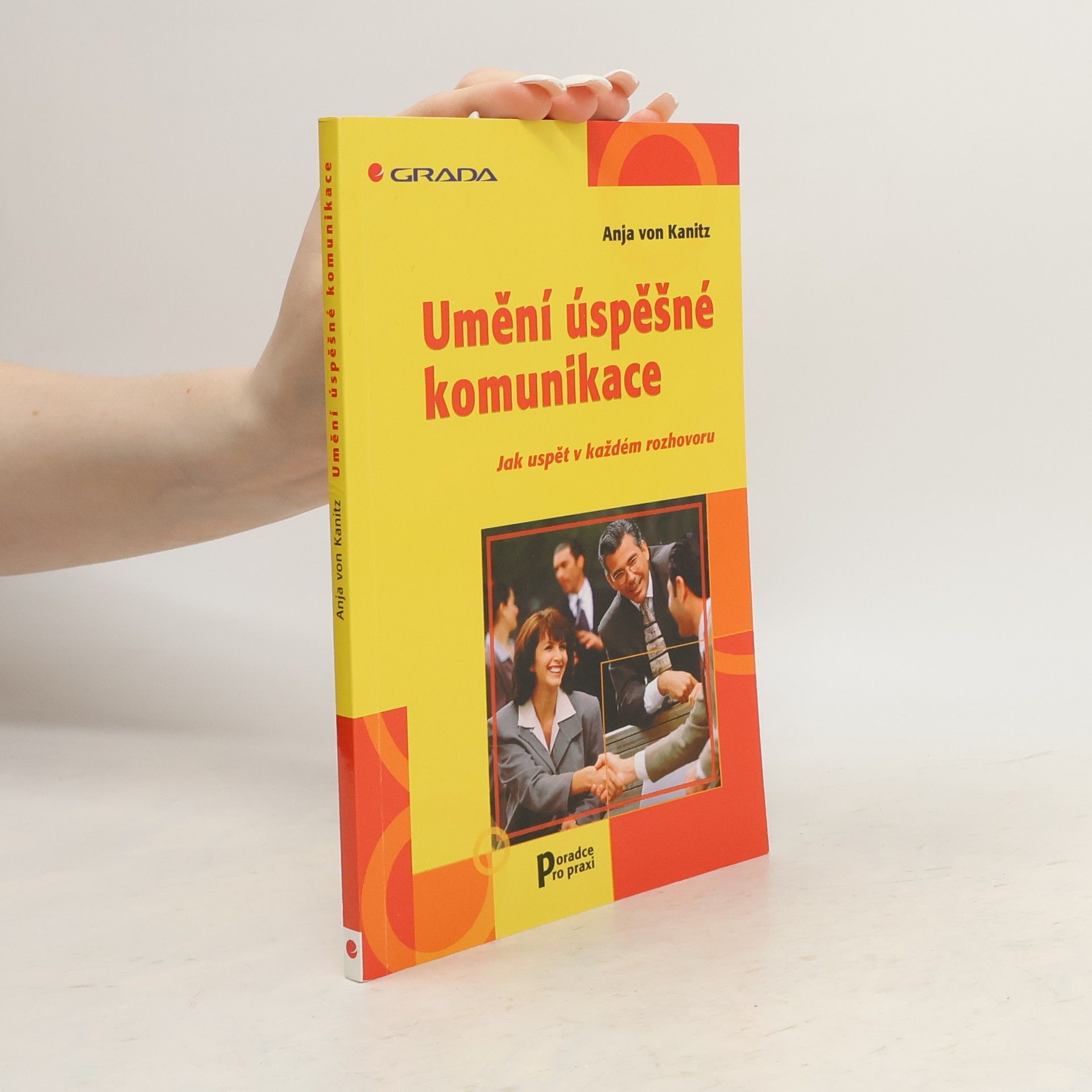 Anja von Kanitz Umění úspěšné komunikace. Jak uspět v každém rozhovoru