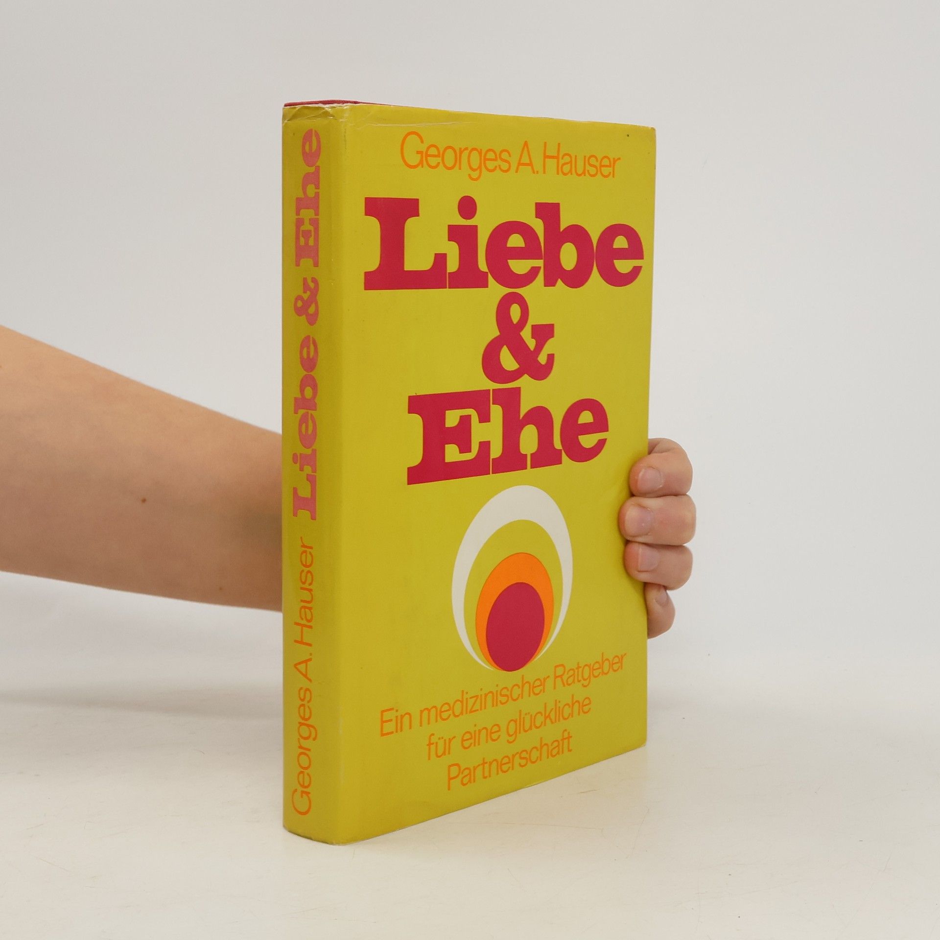 Georges A. Hauser Liebe & Ehe