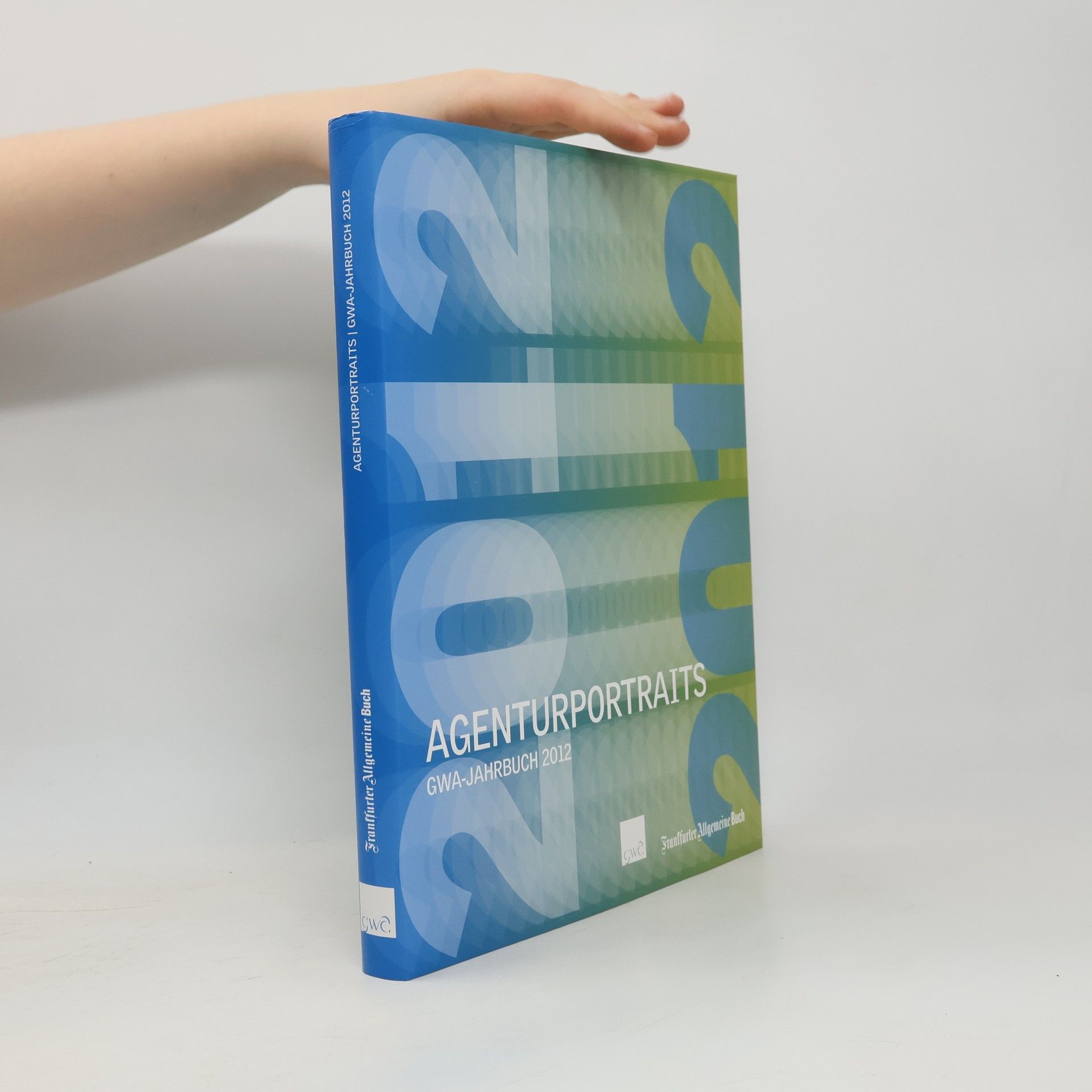Kolektív autorov Agenturportraits. GWA-Jahrbuch 2012