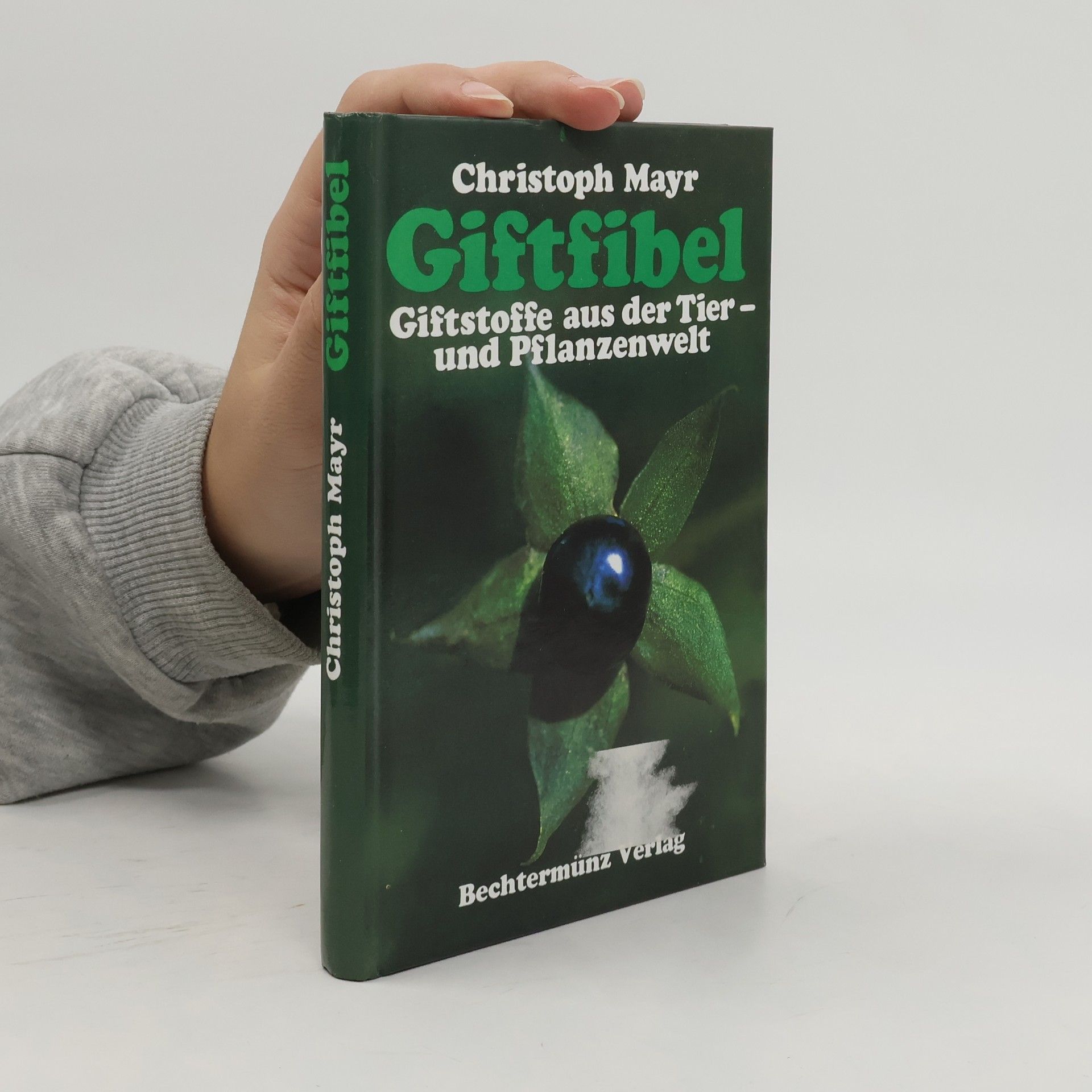 Giftfibel. Giftstoffe aus der Tier und Pflanzenwelt (Toxiny ze světa zvířat a rostlin)