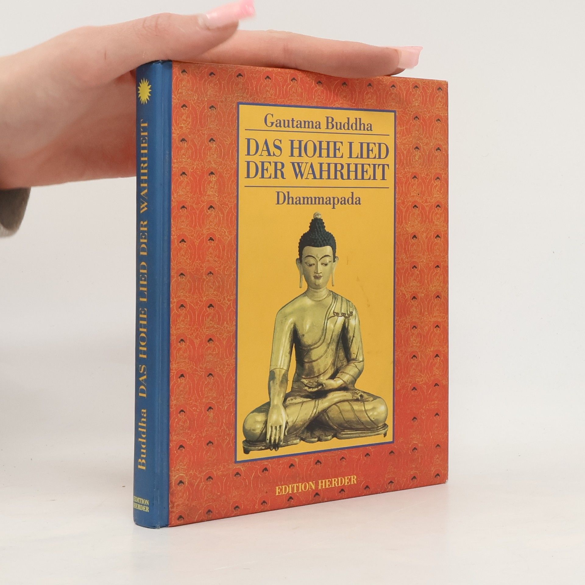 Siddhártha Gautama Das hohe Lied der Wahrheit