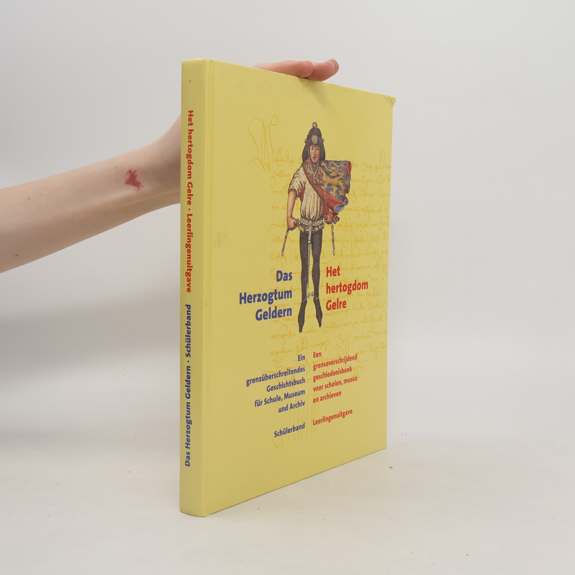 Das Herzogtum Geldern. Het hertogdom Gelre