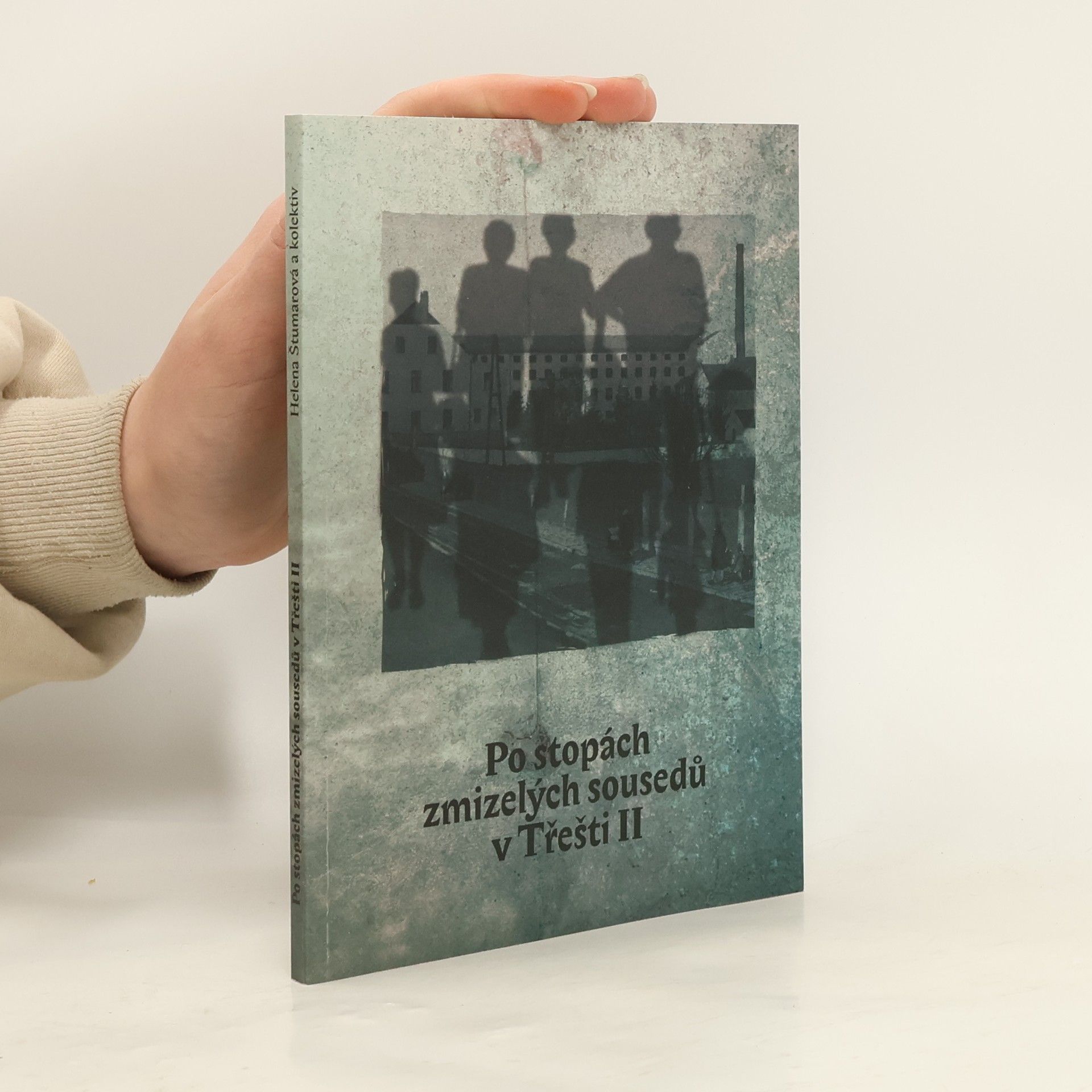Kolektiv autorů Po stopách zmizelých sousedů v Třešti II
