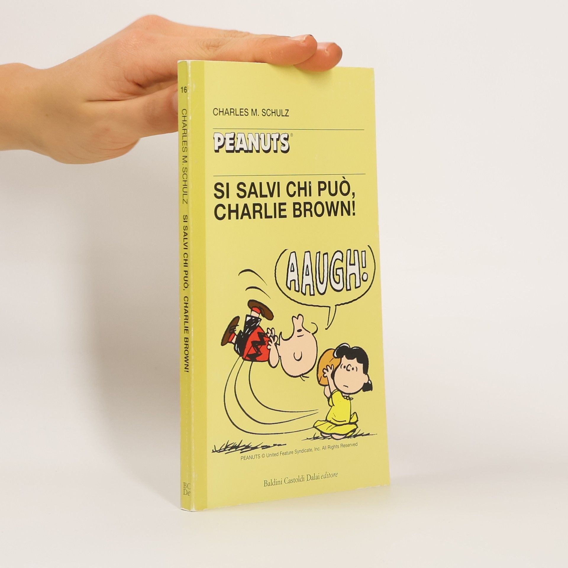 Charles Shulz Peanuts - 16: Si salvi chi può, Charlie Brown!