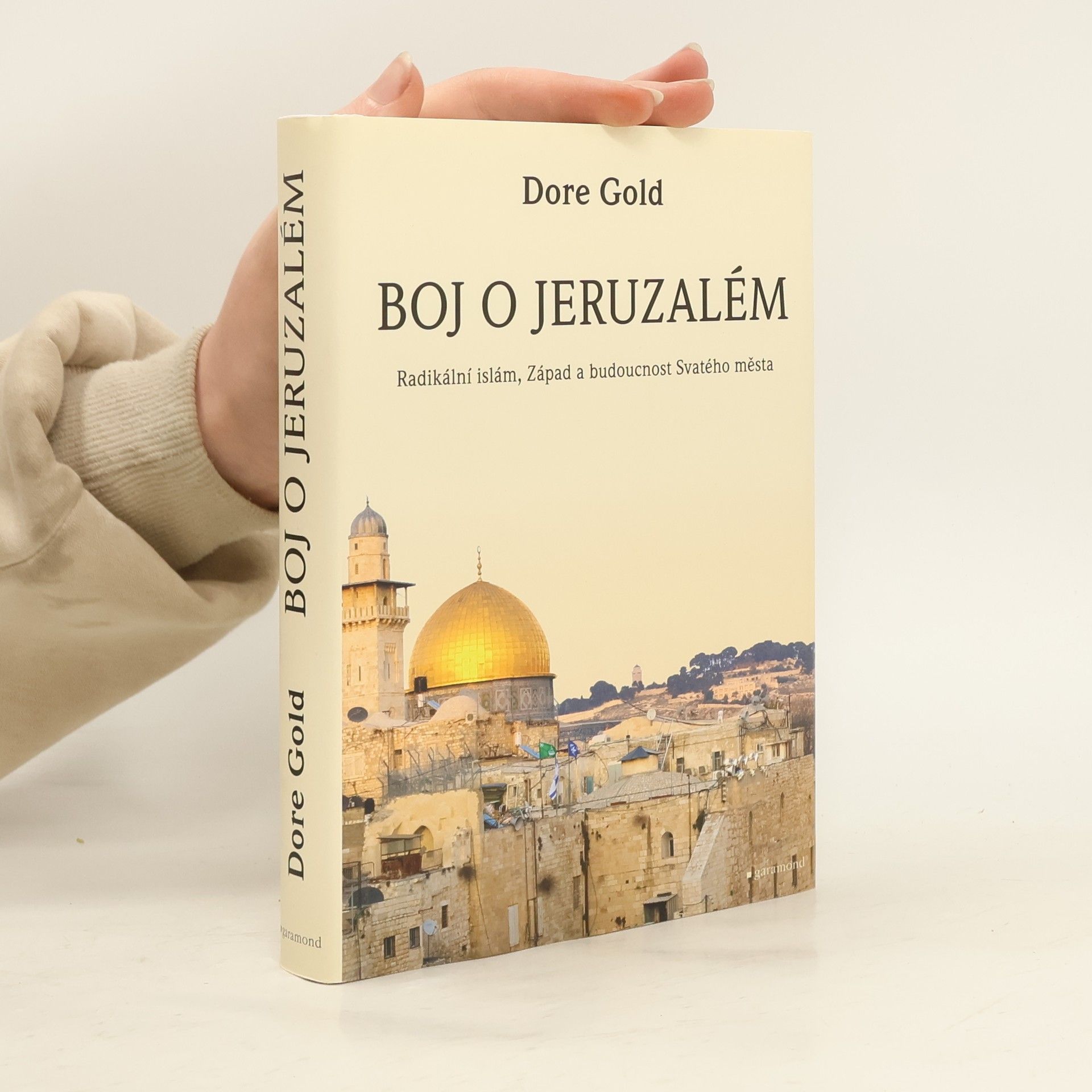 Dore Gold Boj o Jeruzalém