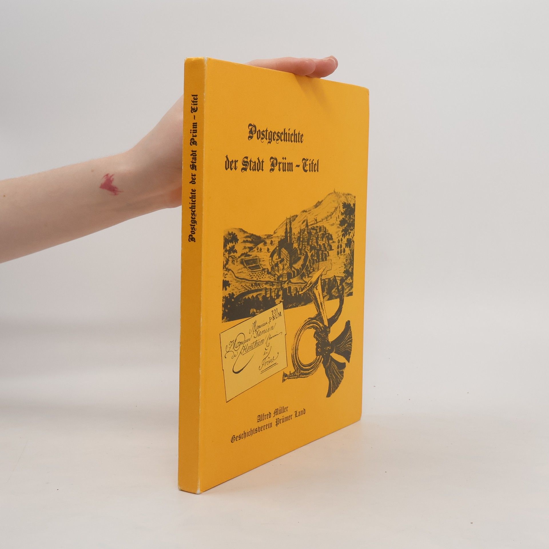Alfred Müller Postgeschichte der Stadt Prüm-Eifel