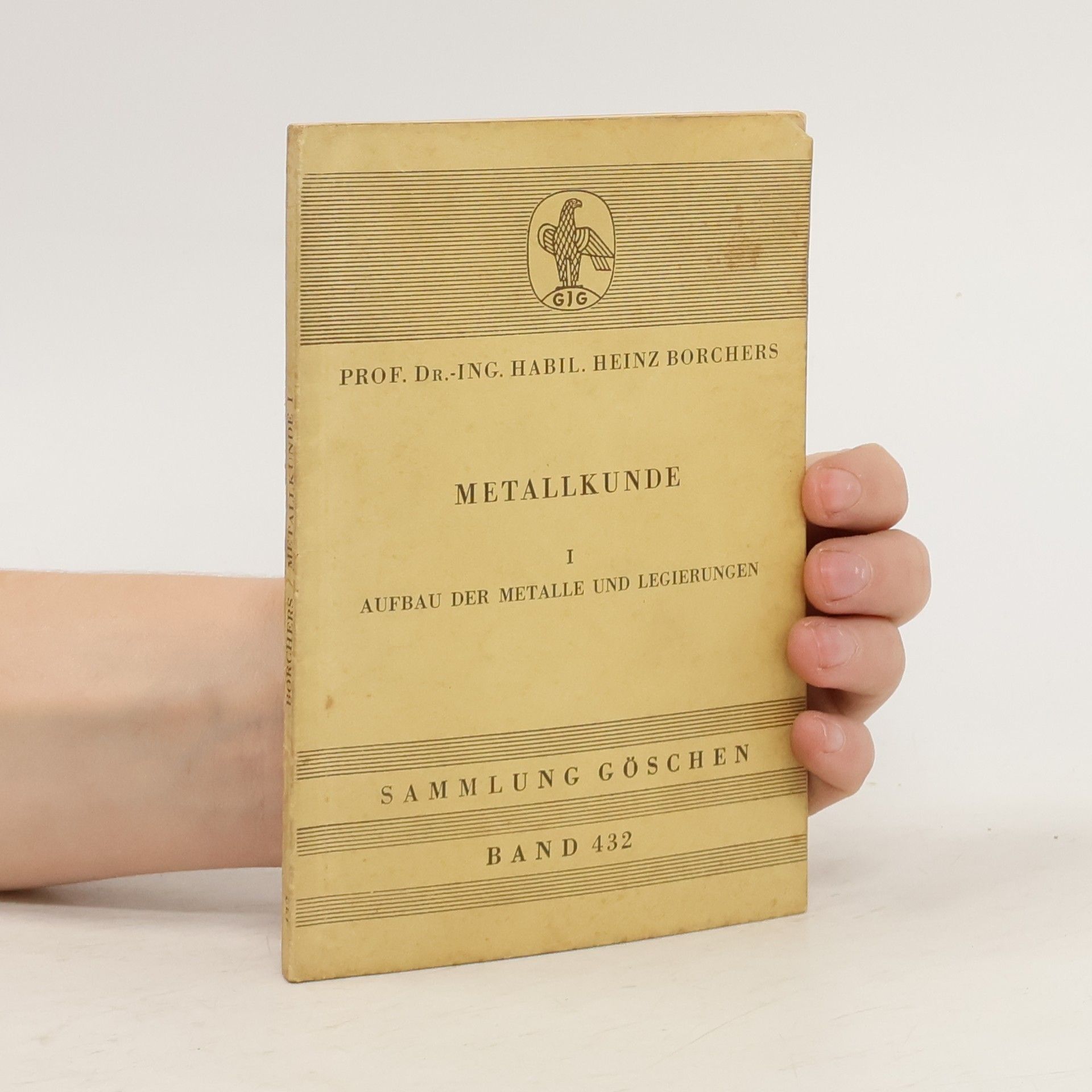 Heinz Borchert Metallkunde I. Aufbau der Metalle und Legierungen