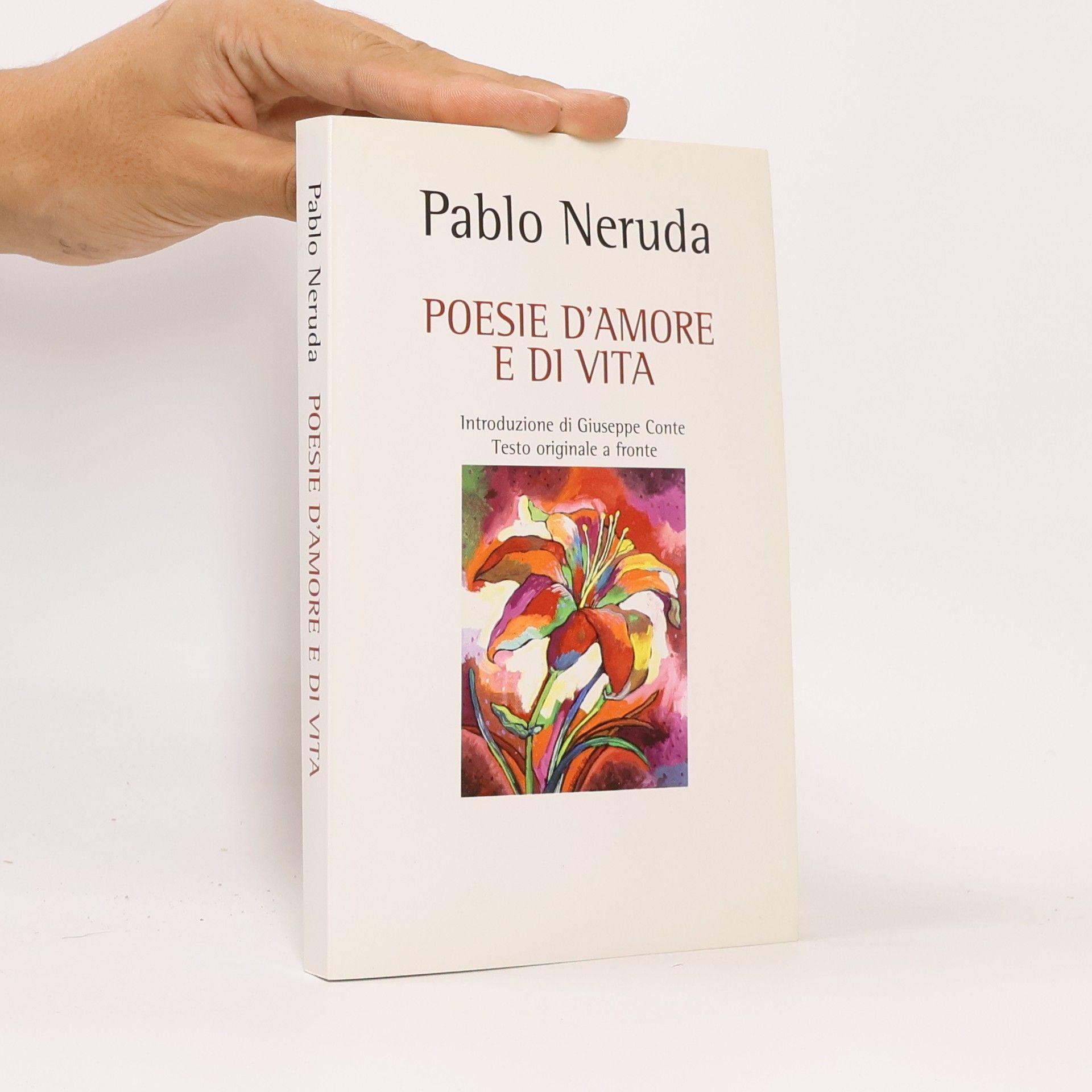 Pablo Neruda Poesie d´amore e di vita