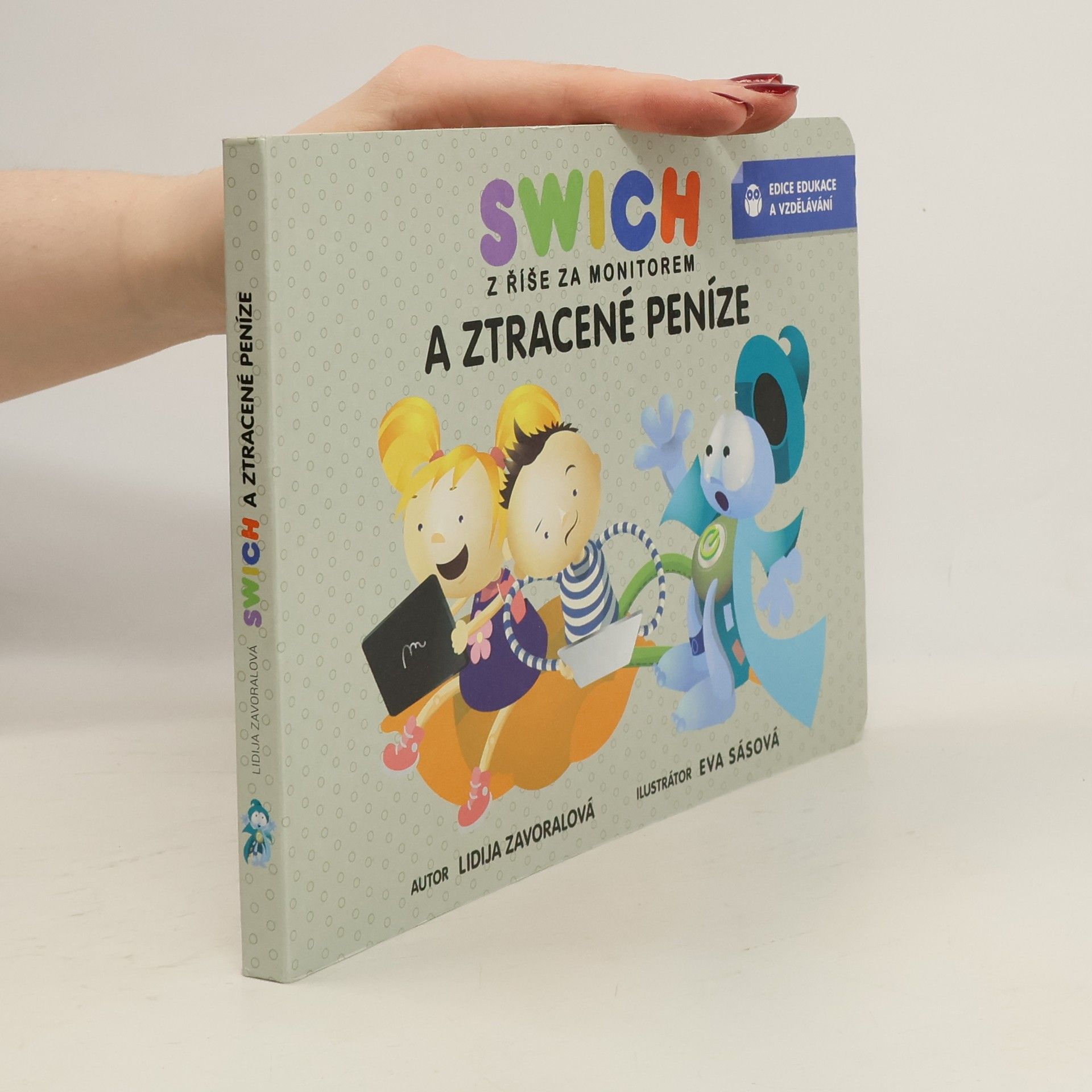 Swich z říše za monitorem a ztracené peníze