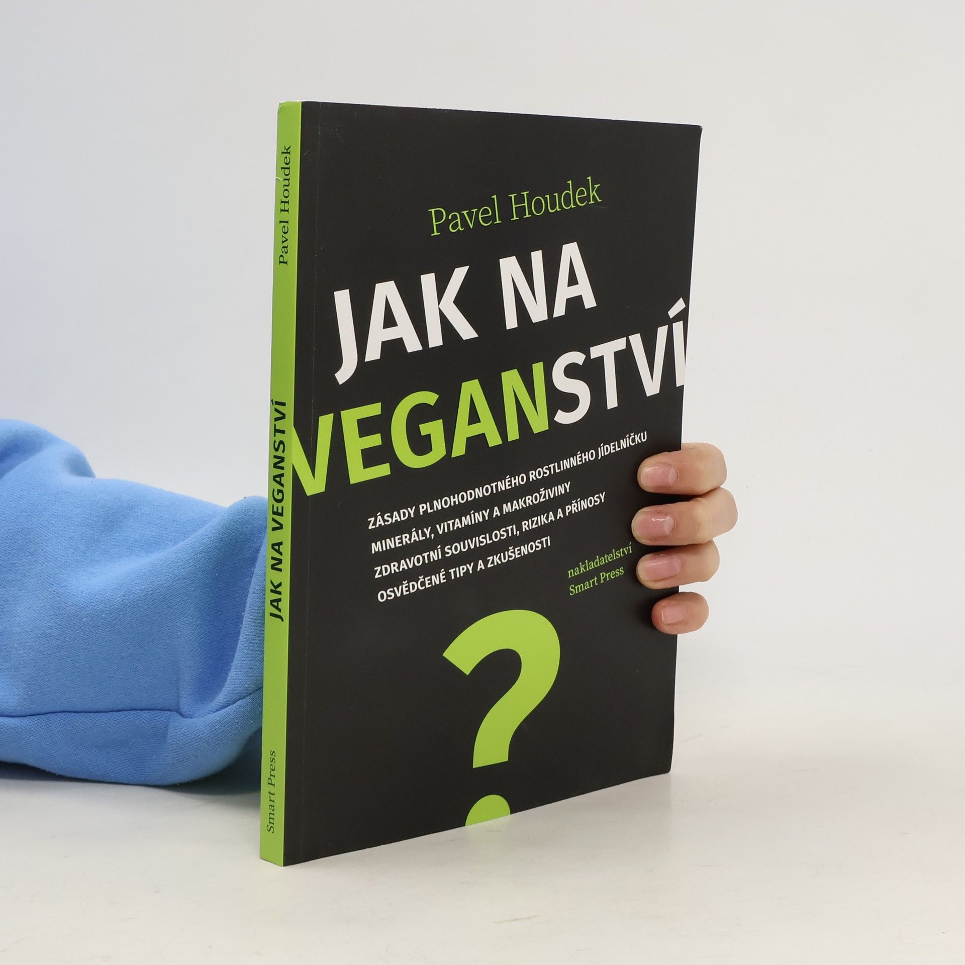 Pavel Houdek Jak na veganství