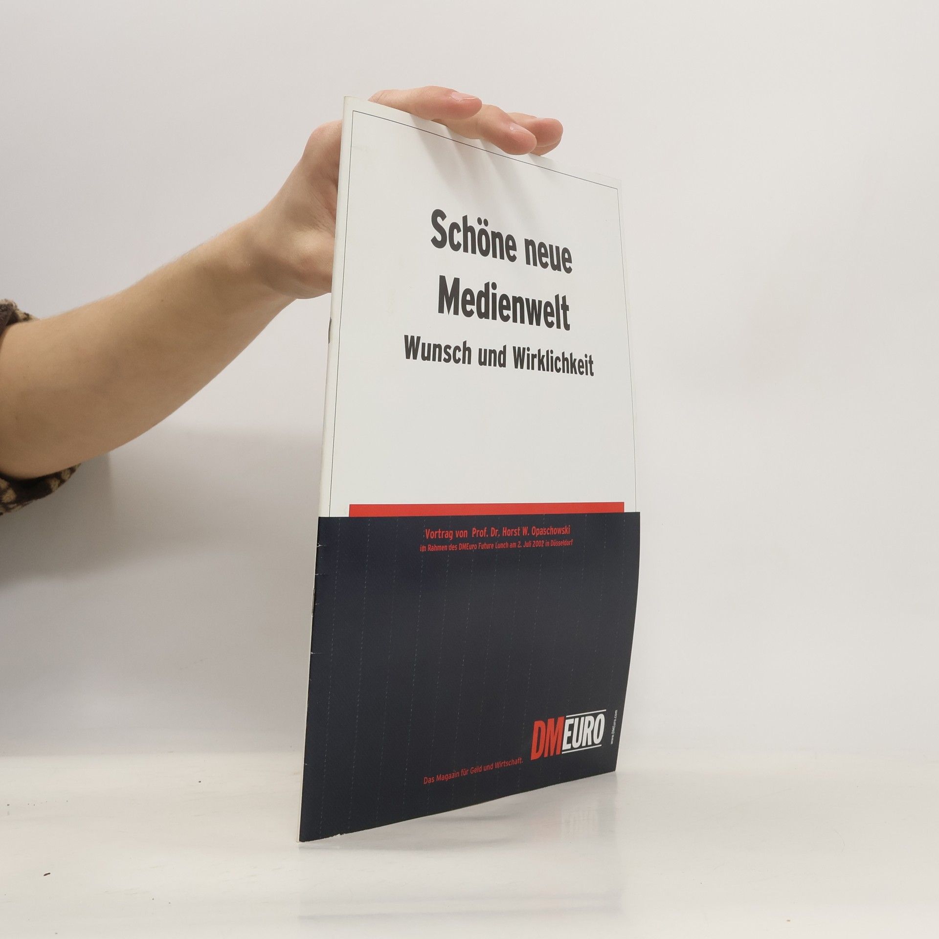 Horst W. Opaschowski Schöne neue Medienwelt