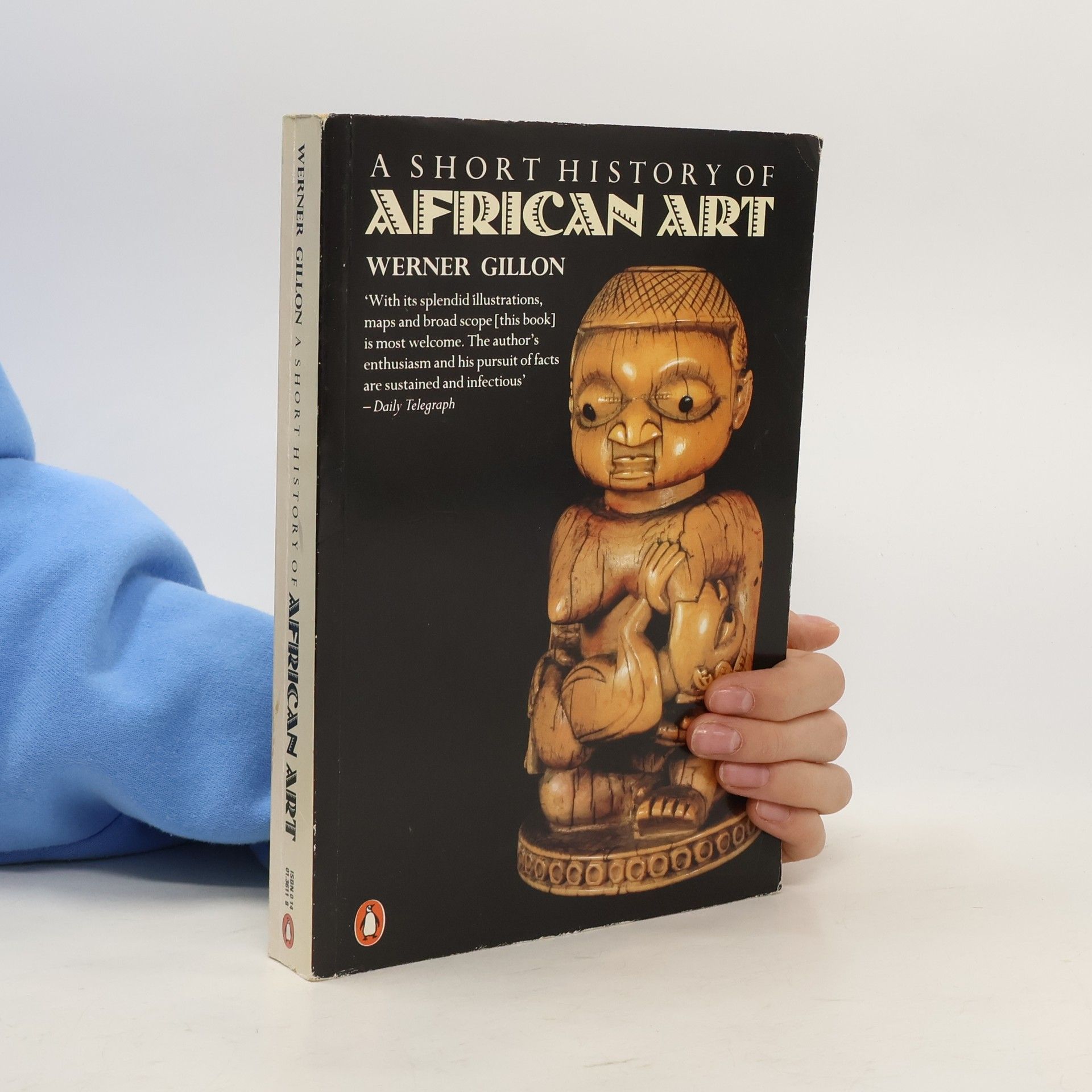 Werner Gillon Penguin Art and Architecture: A Short History of African Art
