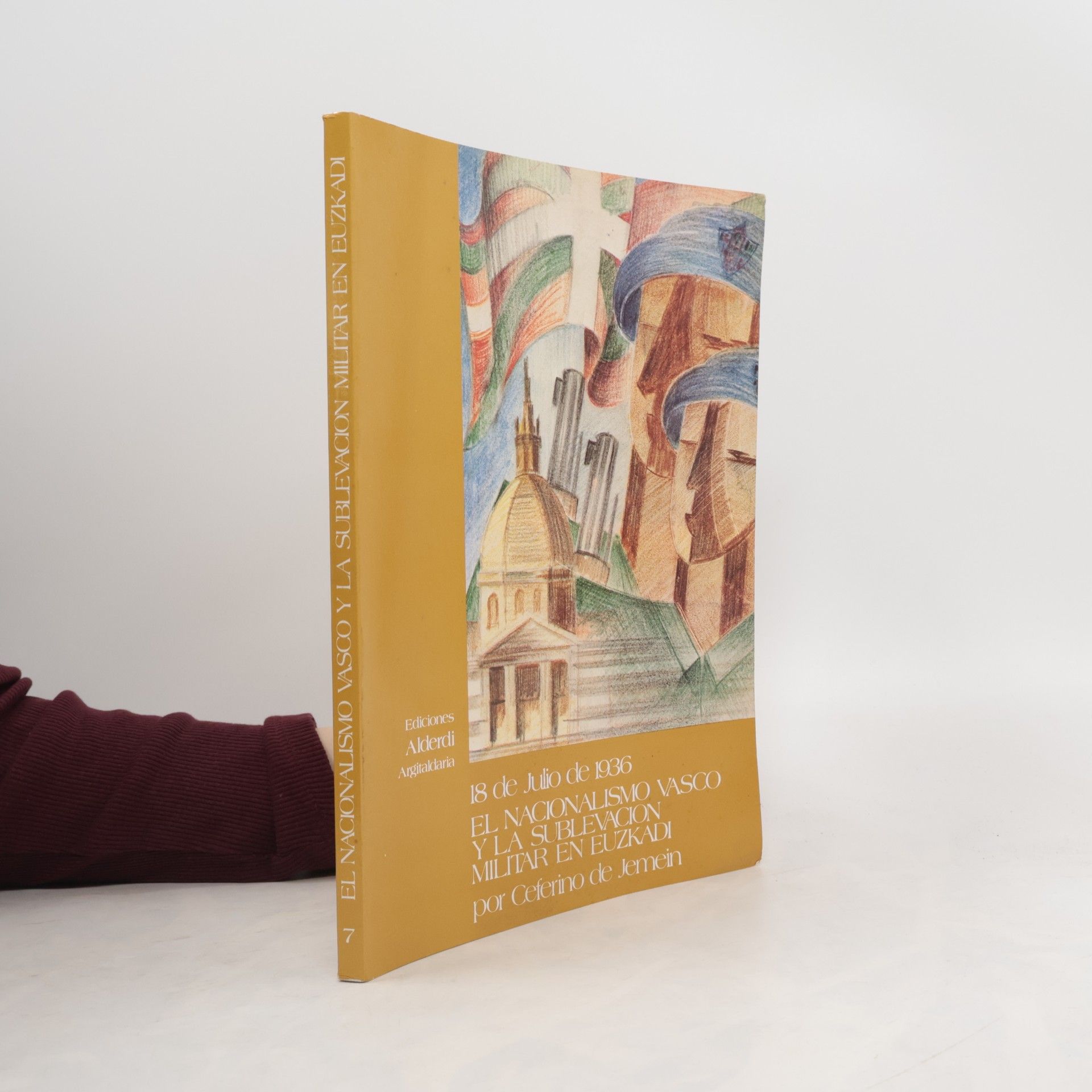 Ceferino de Jemein y Lanbarri El nacionalismo vasco y la sublevación militar en Euzkadi