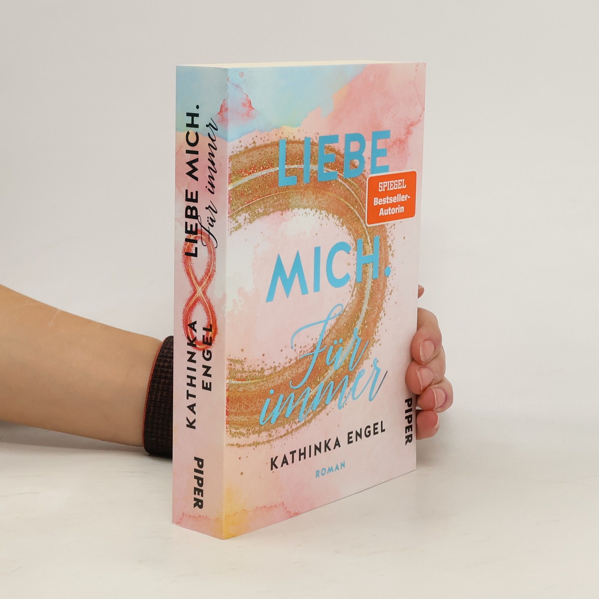 Kathinka Engel Liebe mich. Für immer