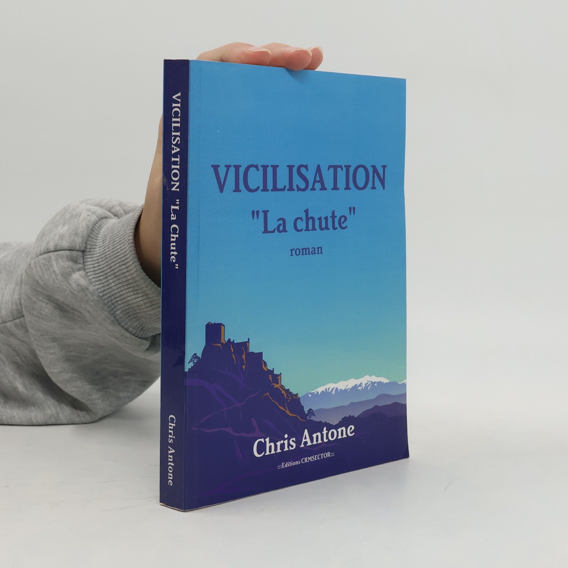 Chris Antone Vicilisation - La Chute