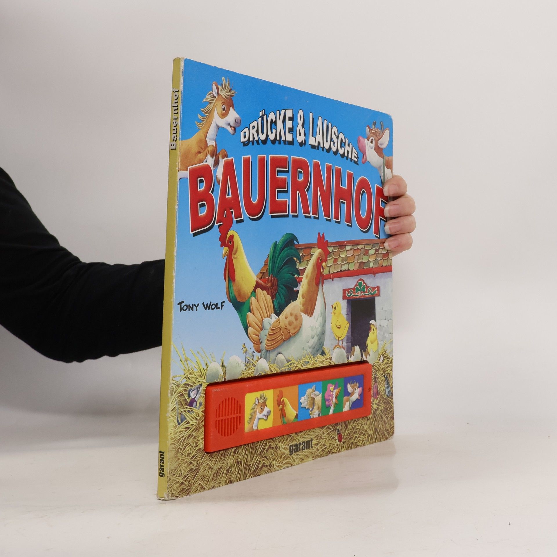 Tony Wolf Drücke & Lausche Bauernhof