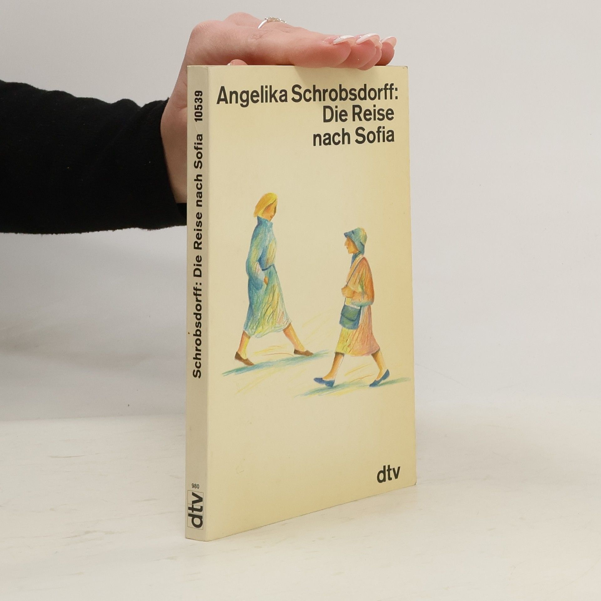 Angelika Schrobsdorff Die Reise nach Sofia