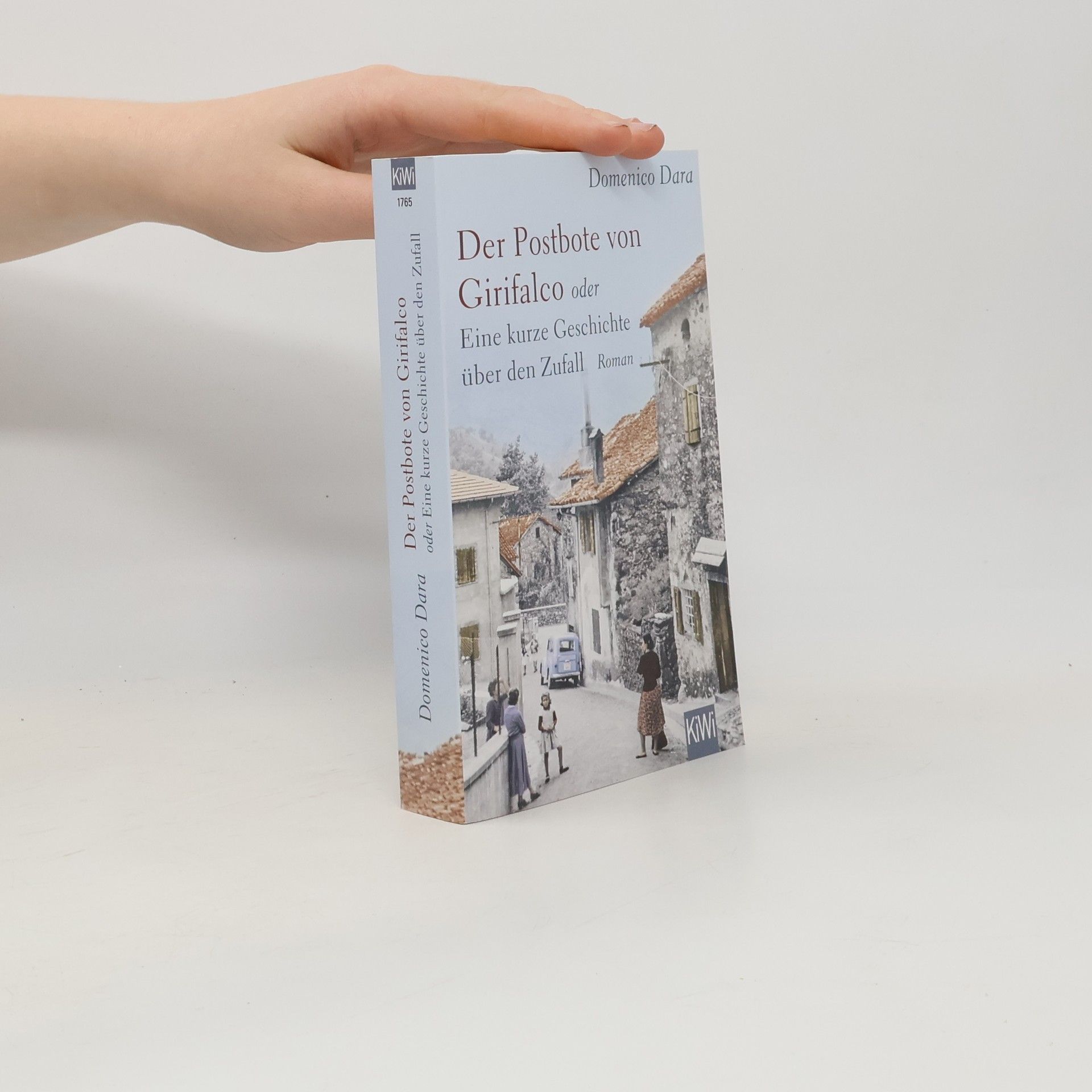 Domenico Dara Der Postbote von Girifalco oder Eine kurze Geschichte über den Zufall