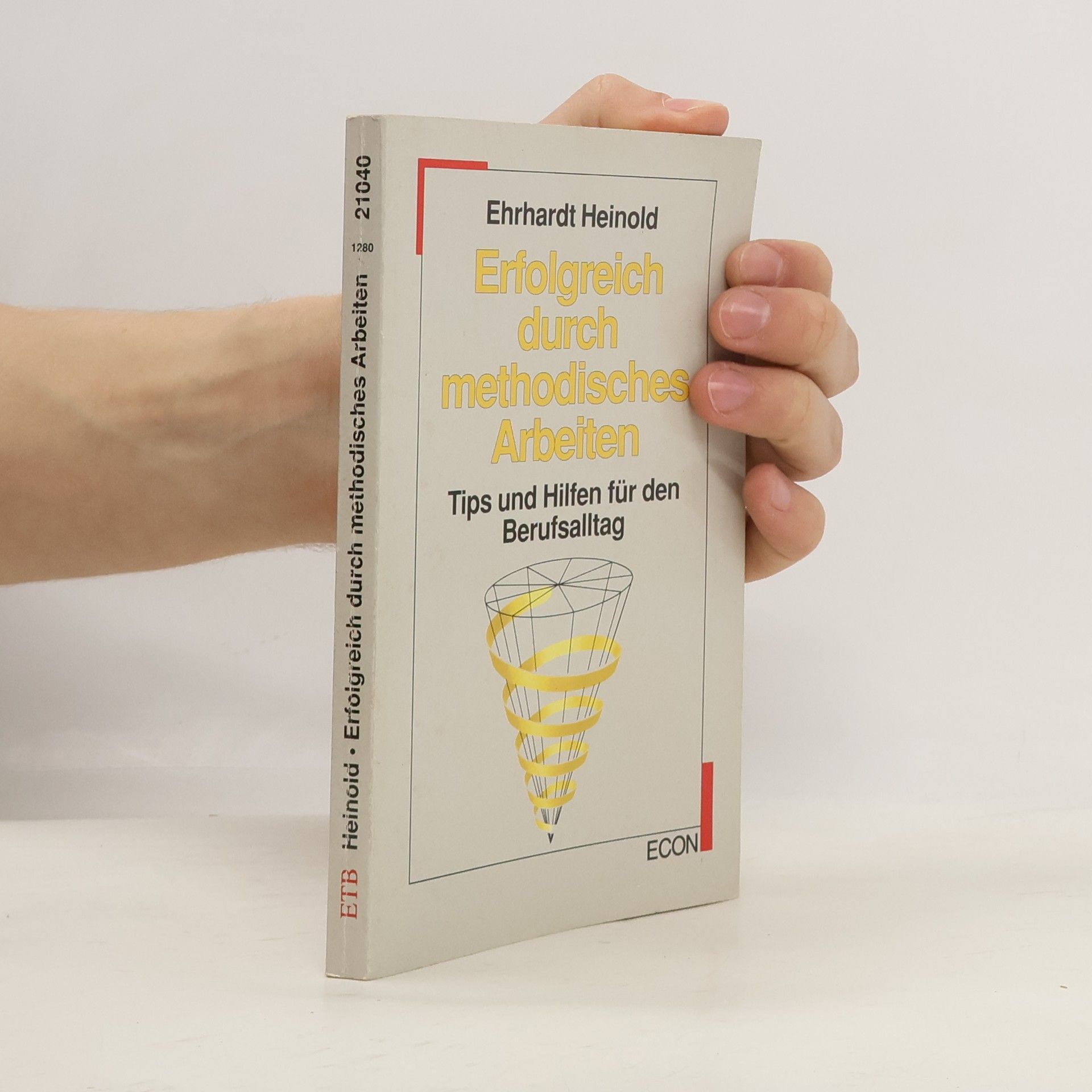 Ehrhardt Heinold Erfolgreich durch methodisches Arbeiten