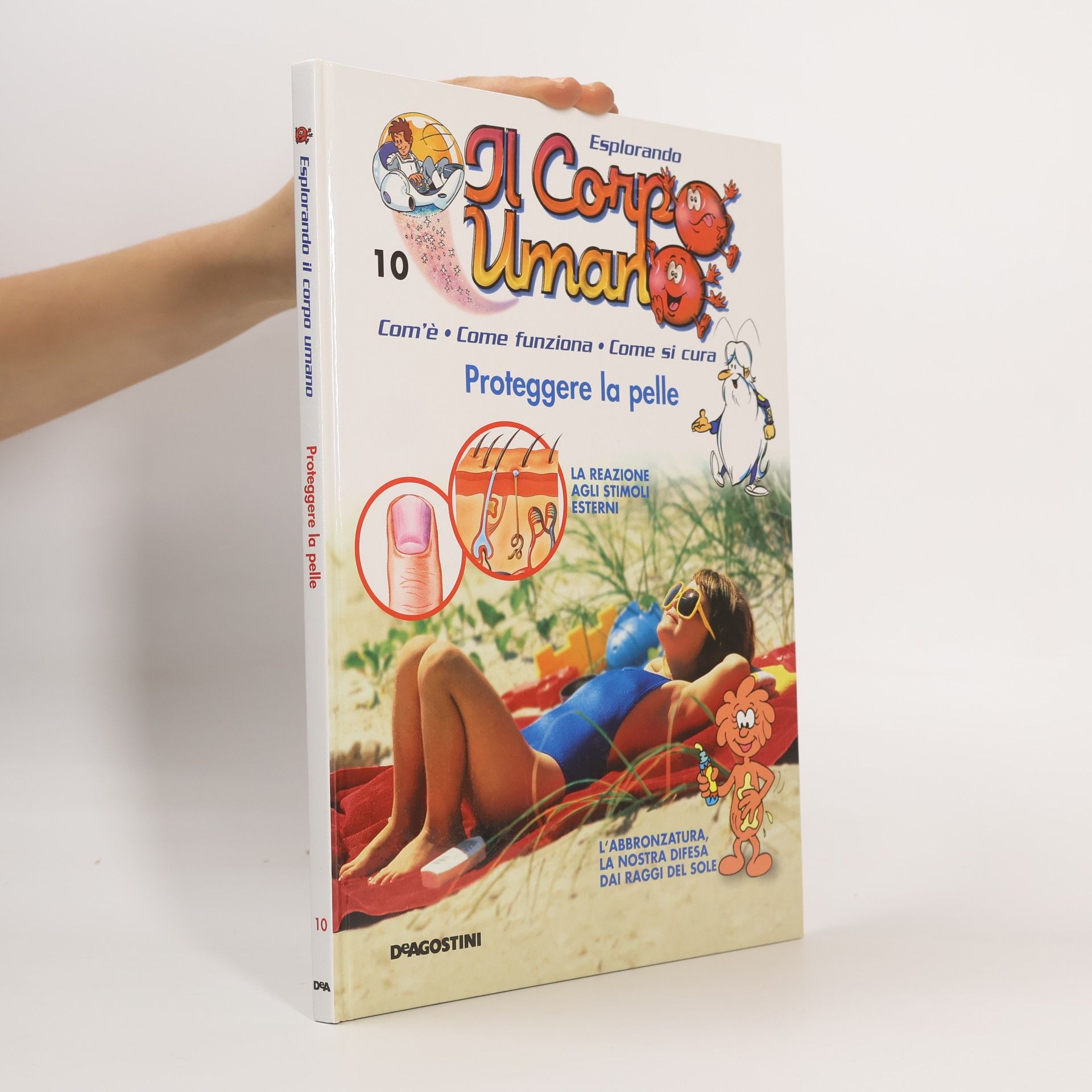 Autorenkollektiv Esplorando Il Corpo Umano 10. Proteggere la pelle