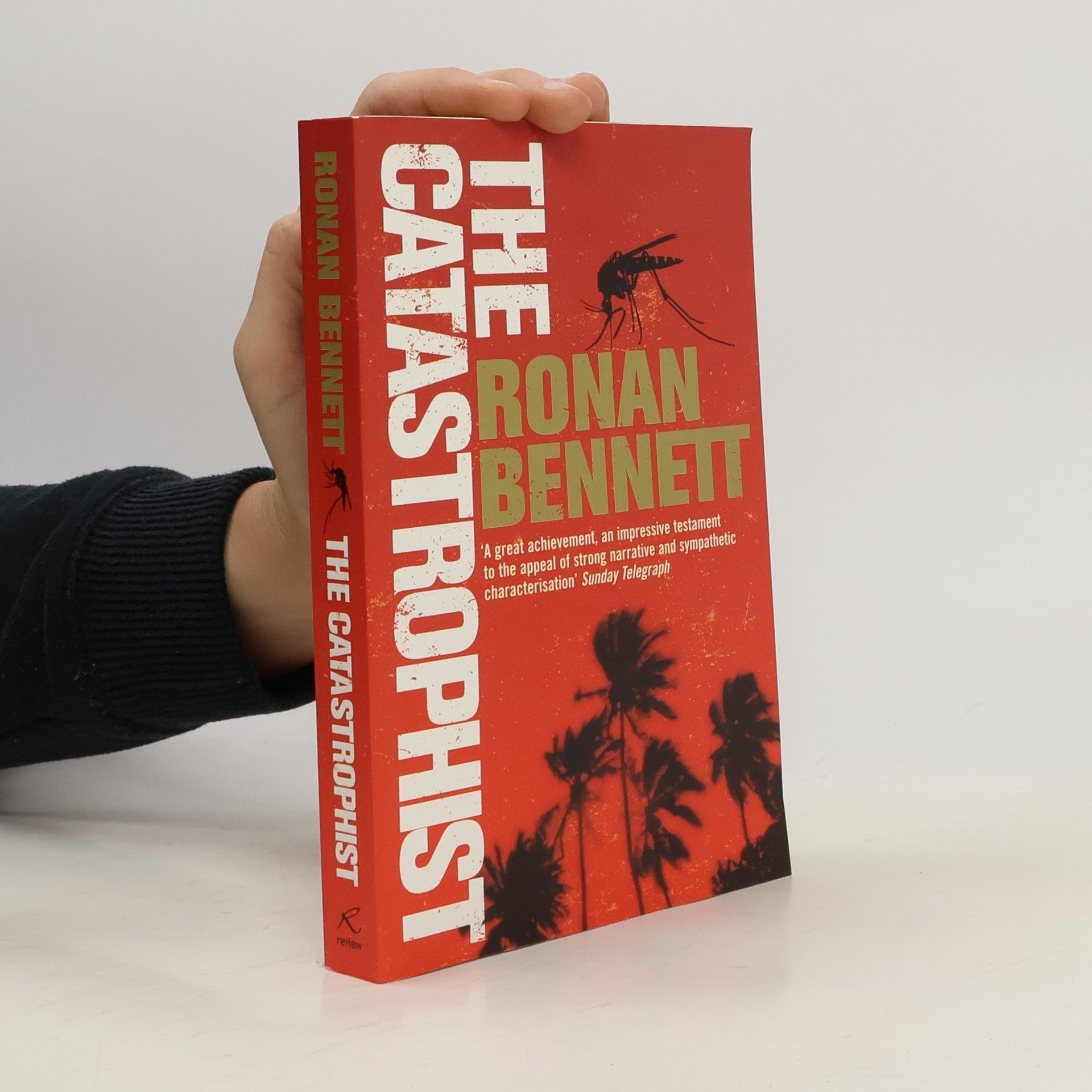 Ronan Bennett The Catastrophist