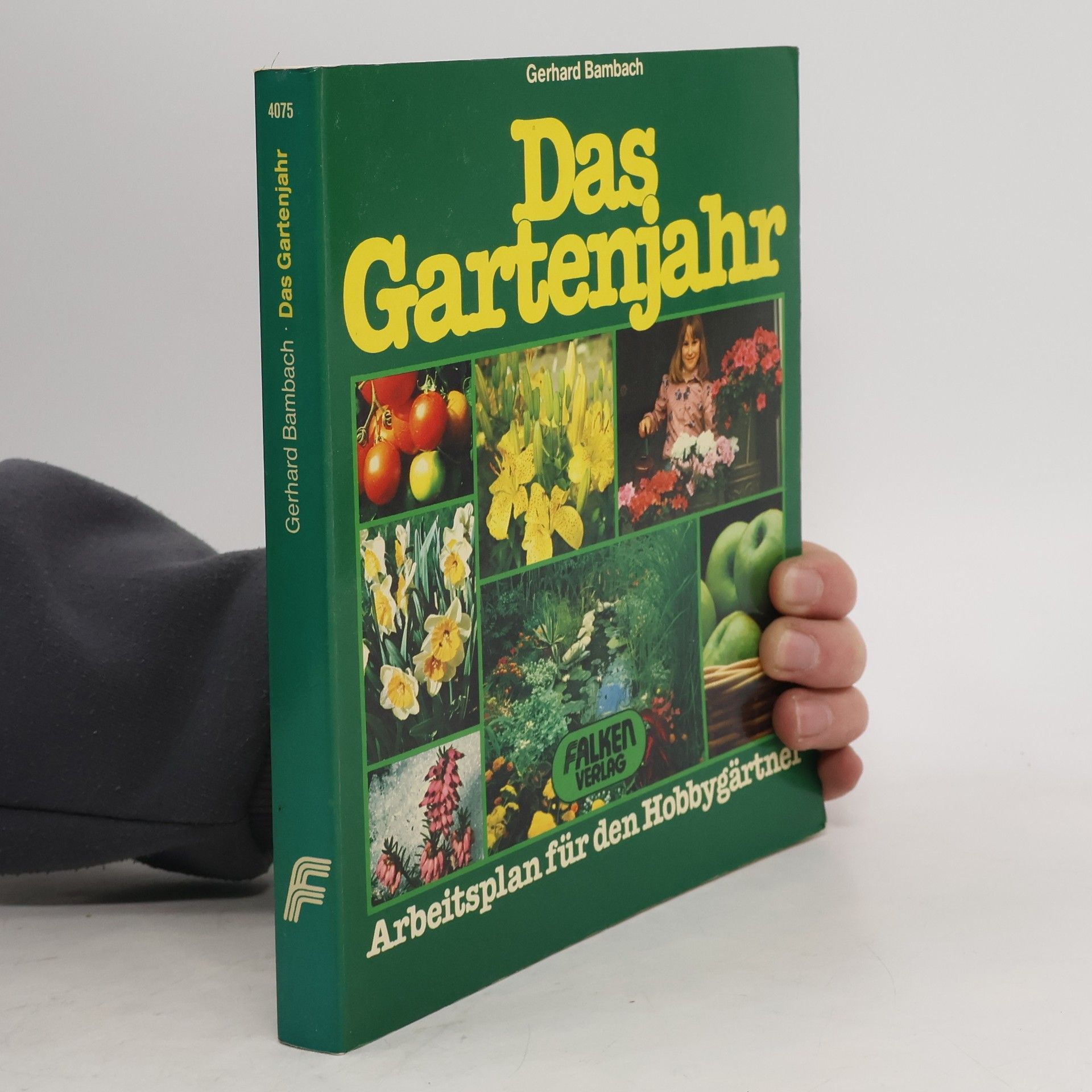 Gerhard Bambach Das Gartenjahr