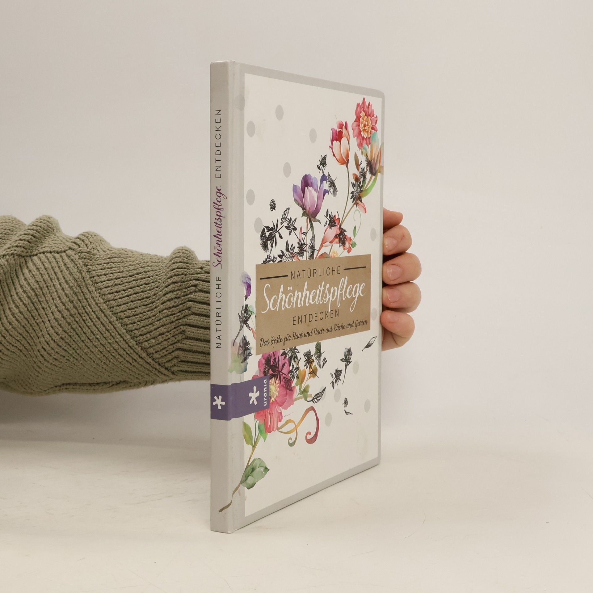Autorenkollektiv Natürliche Schönheitspflege entdecken