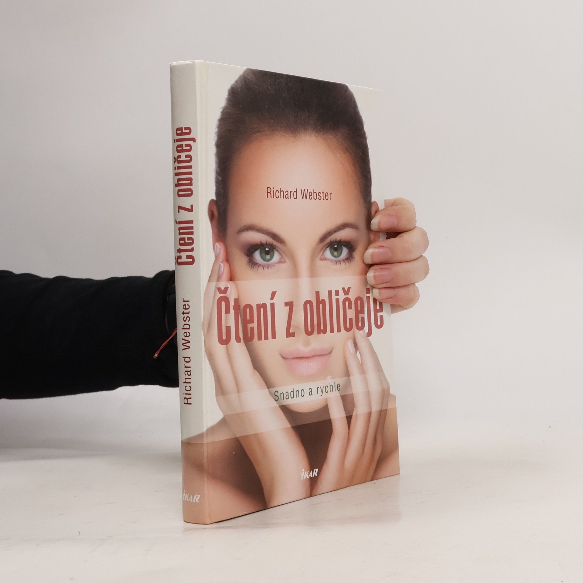 Richard Webster Čtení z obličeje: Snadno a rychle