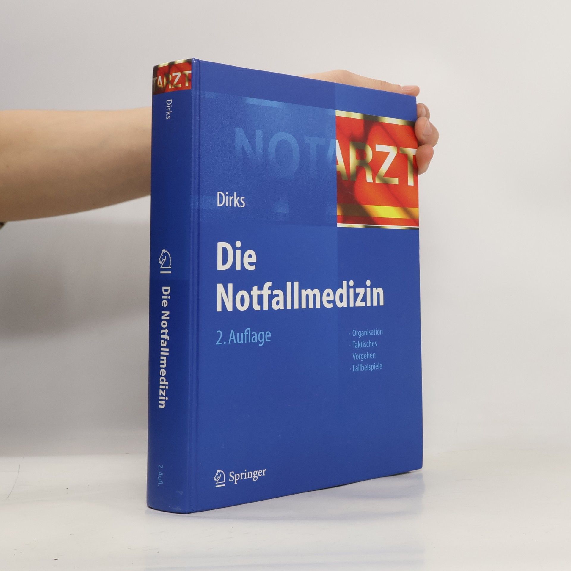 Burkhard Dirks Die Notfallmedizin - 2. Auflage