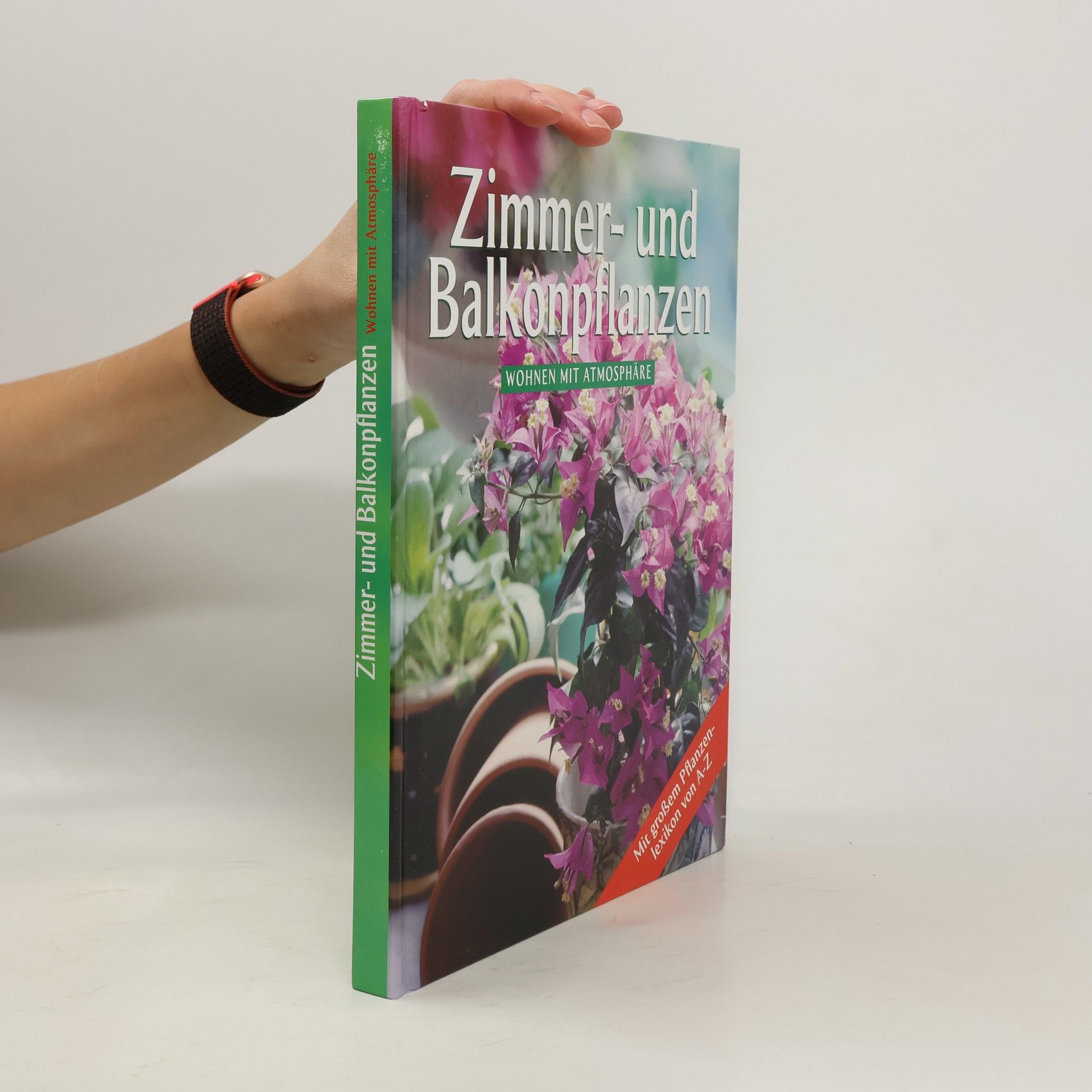 Auteurscollectief Zimmer- und Balkonpflanzen. Wohnen mit Atmosphäre