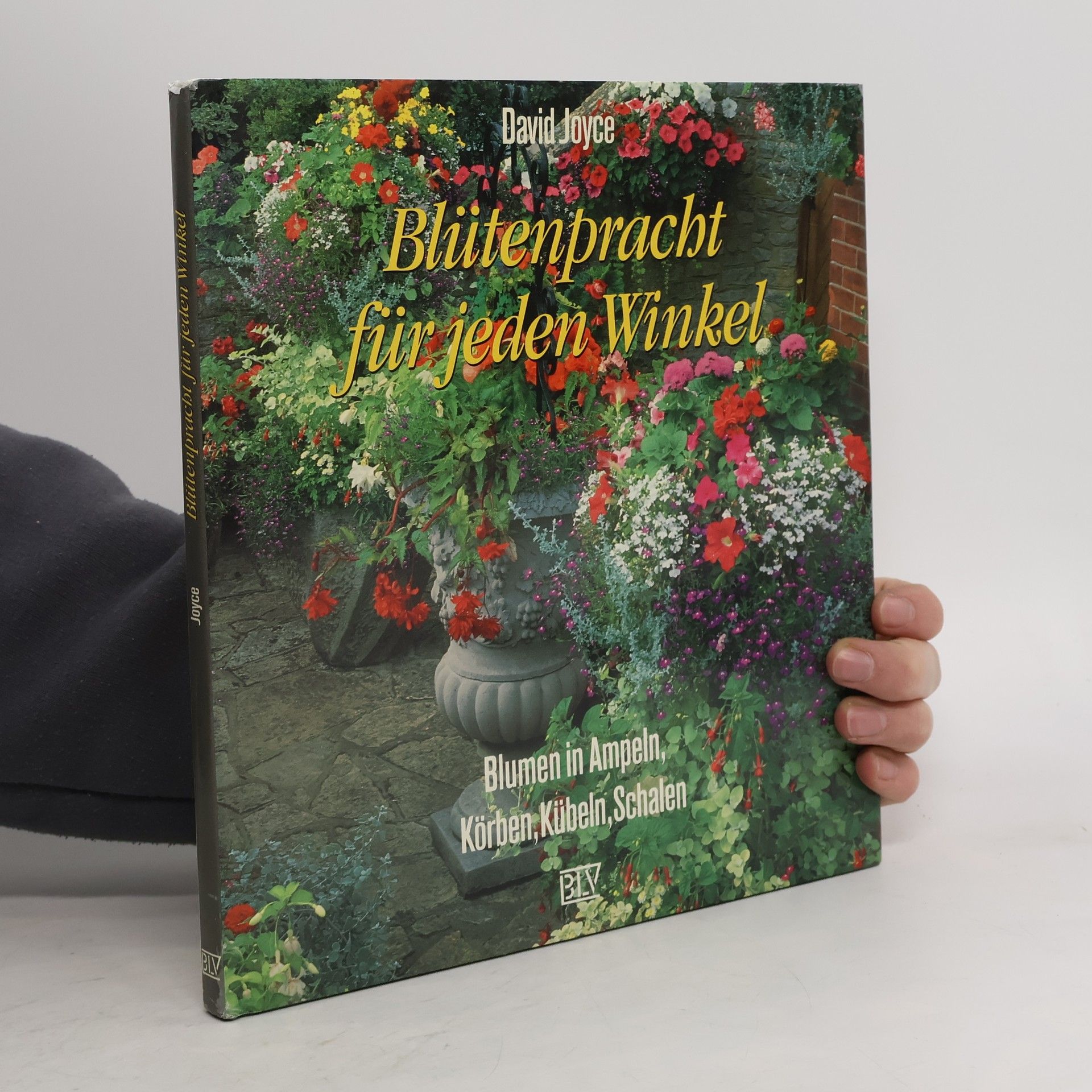 David Joyce Blütenpracht für jeden Winkel