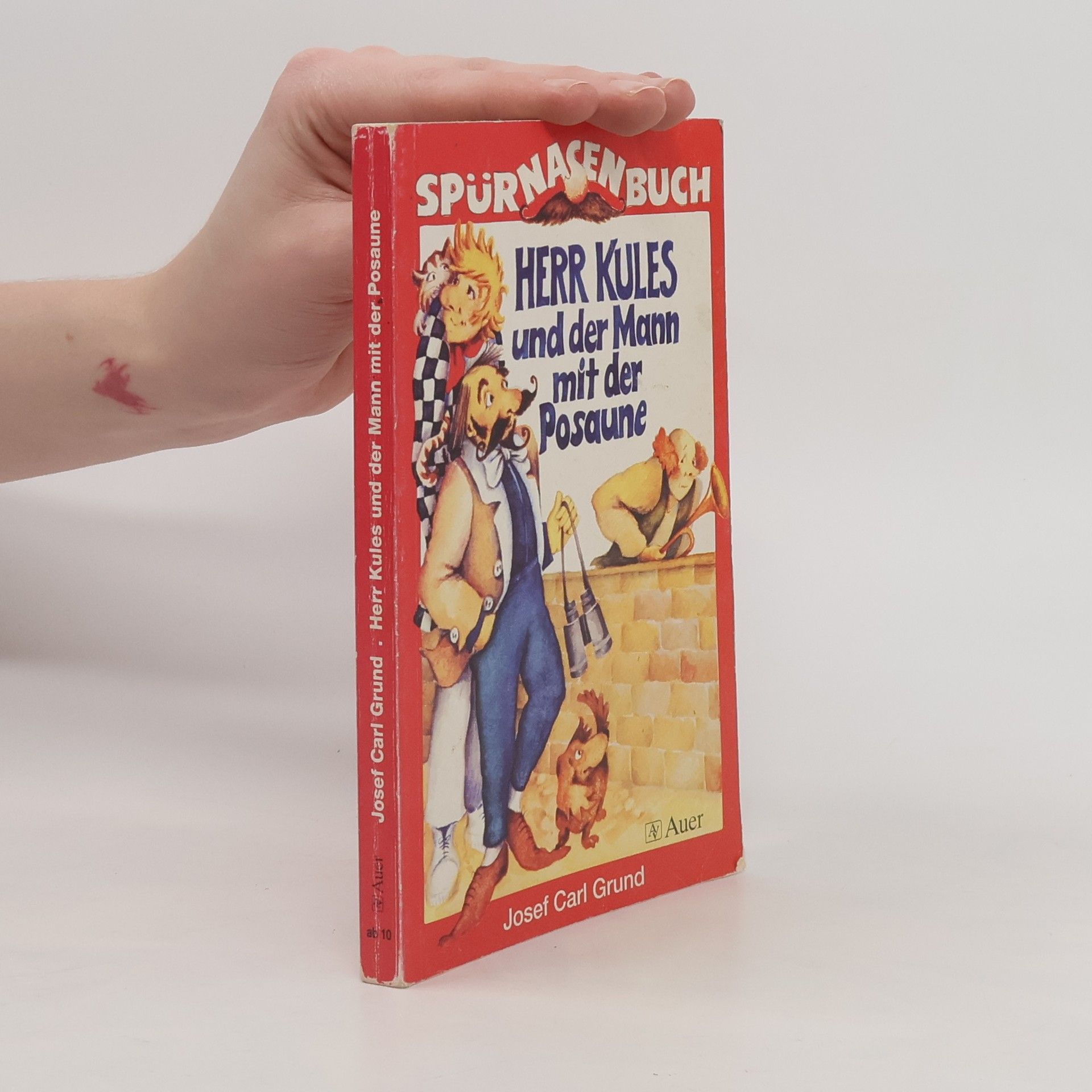 Josef Carl Grund Spürnasenbuch: Herr Kules und der Mann mit der Posaune
