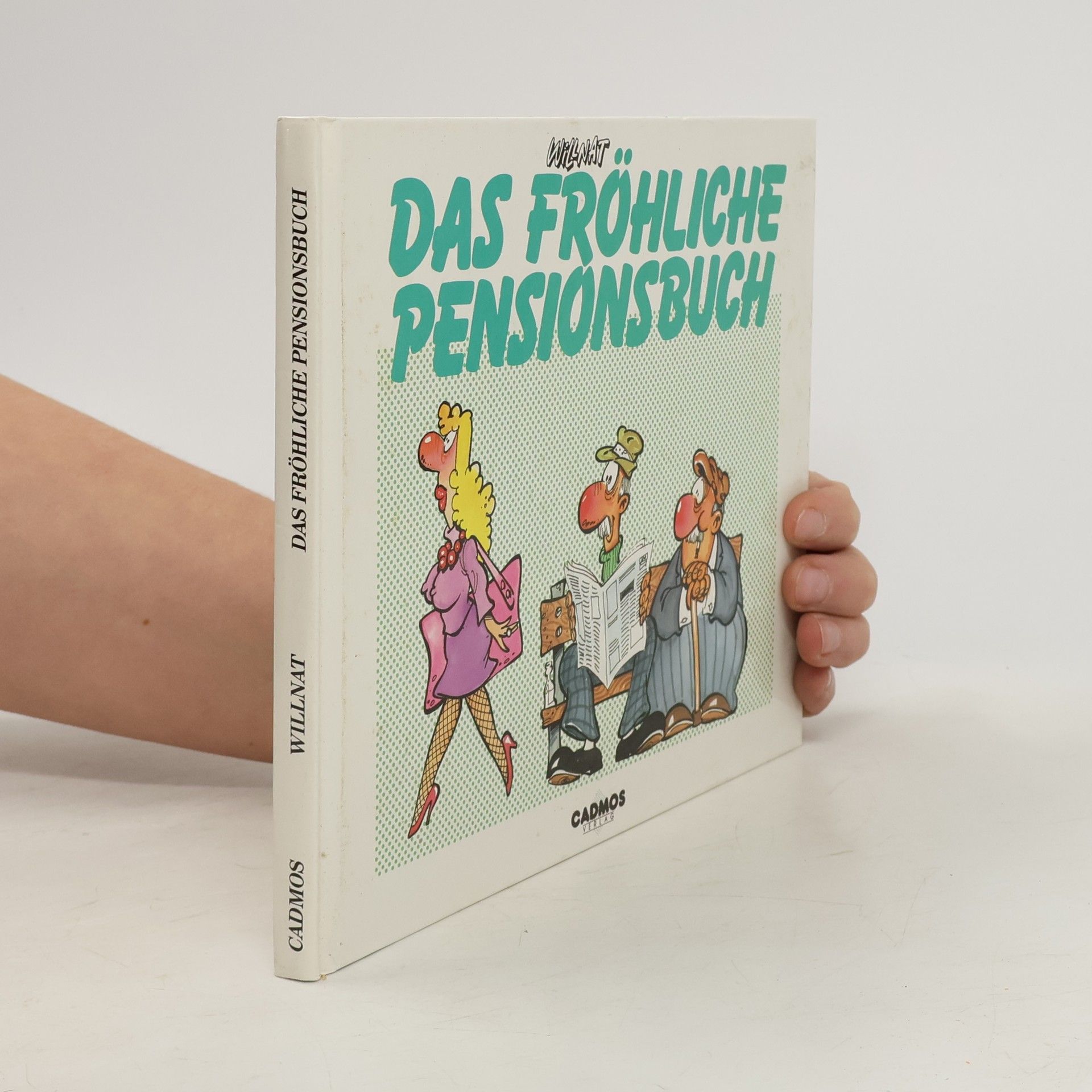 Wolfgang Willnat Das fröhliche Pensionsbuch