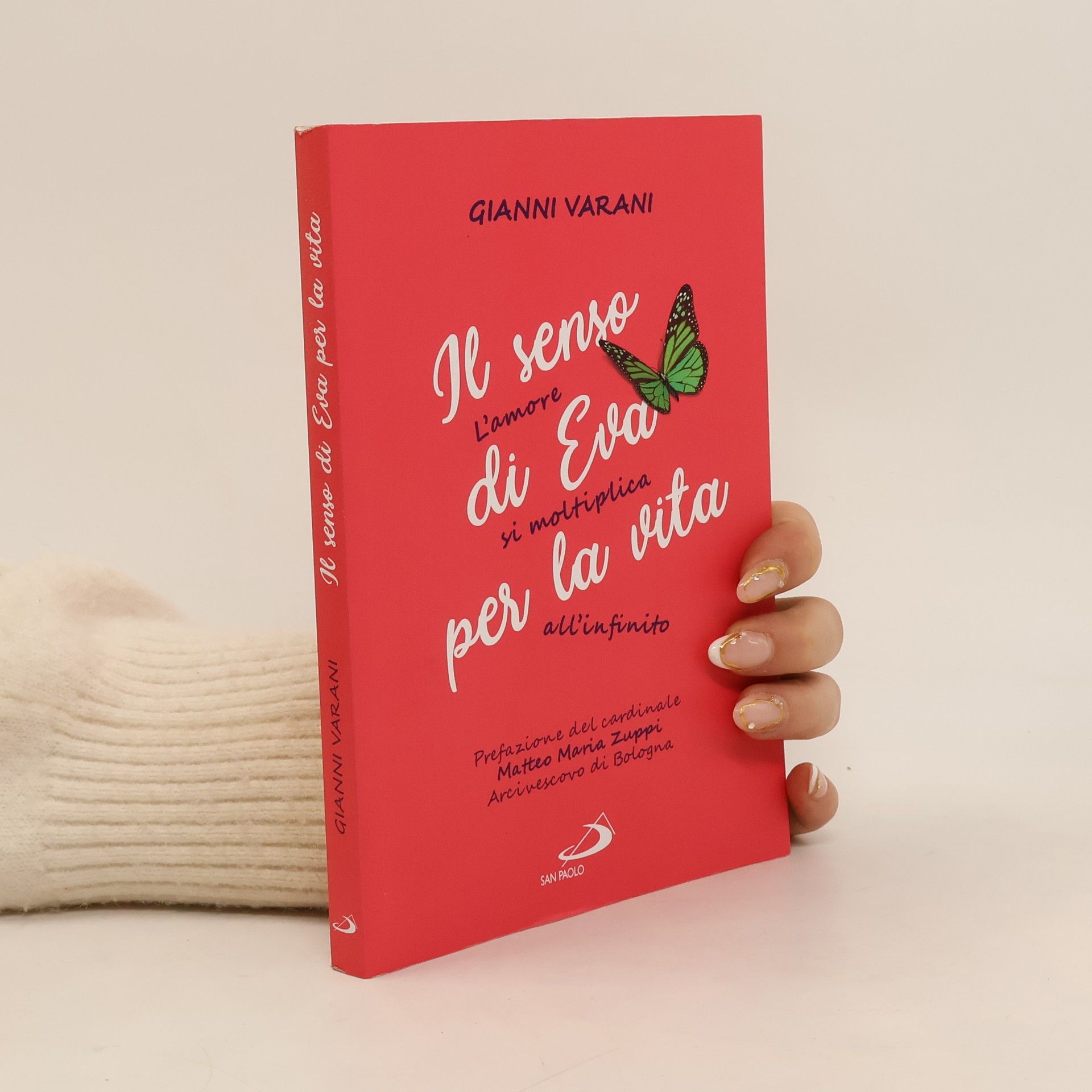 Gianni Varani Il senso di Eva per la vita. L'amore si moltiplica all'infinito