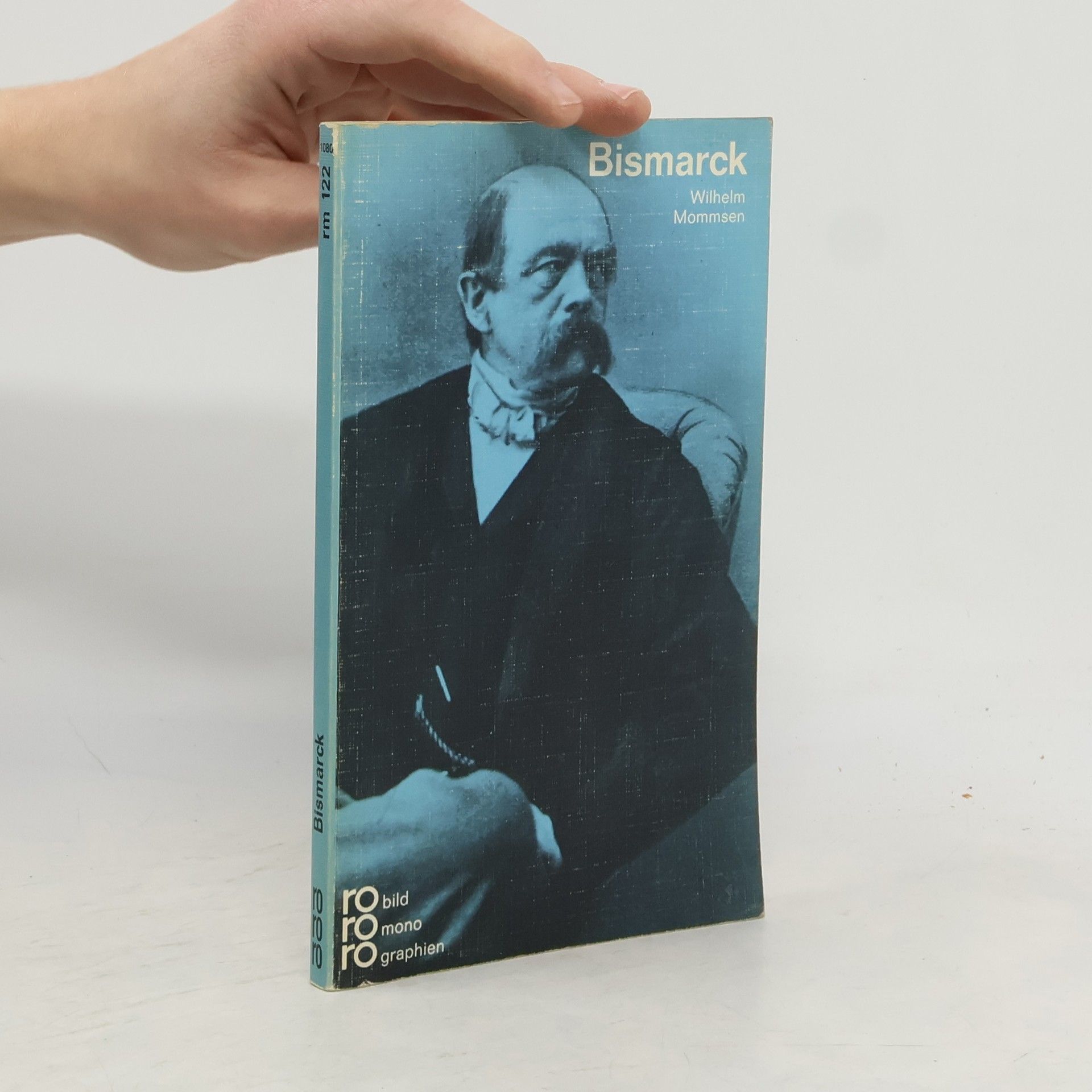 Otto von Bismarck in Selbstzeugnissen und Bilddokumenten