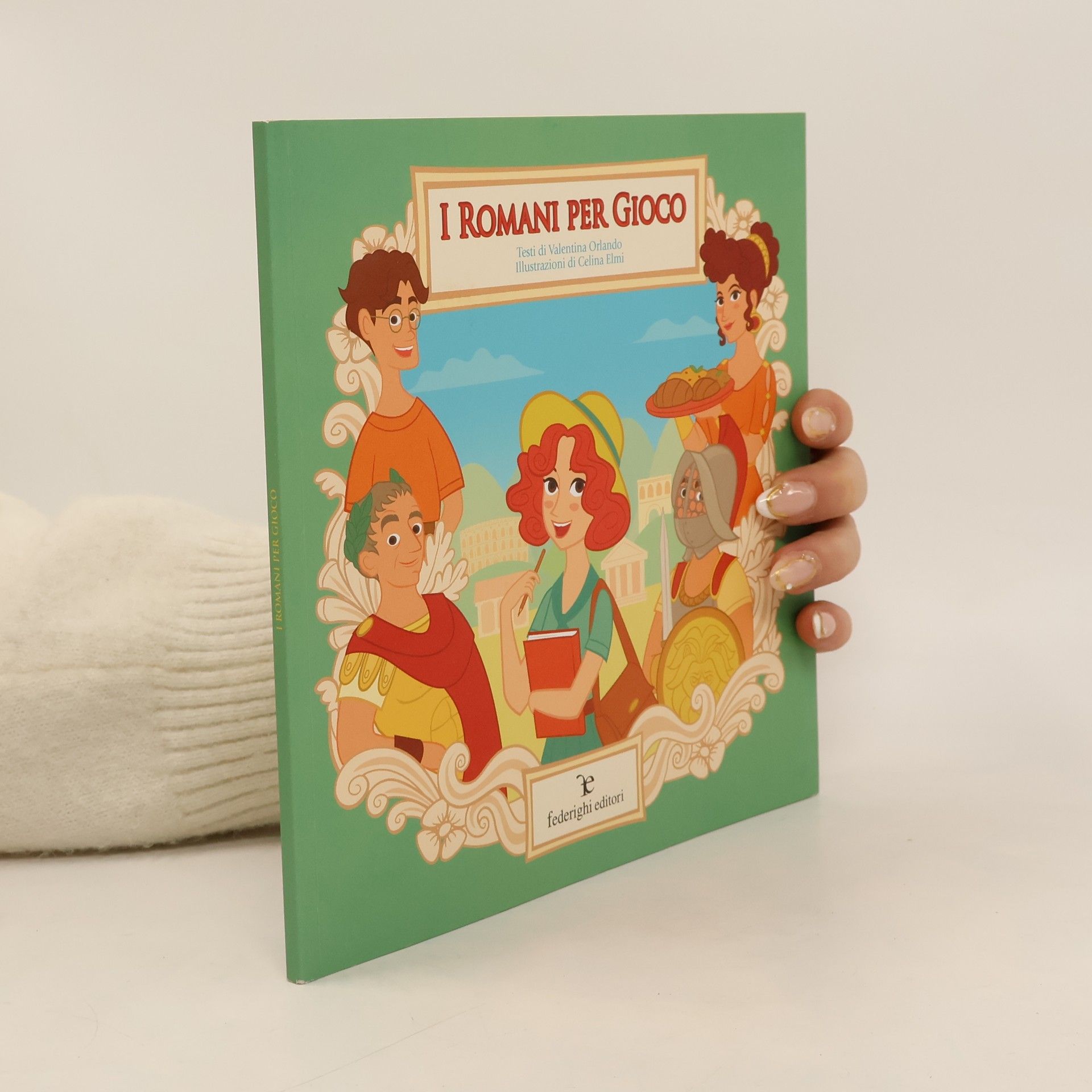 Valentina Orlando Le novelle della cipolla: I Romani per gioco