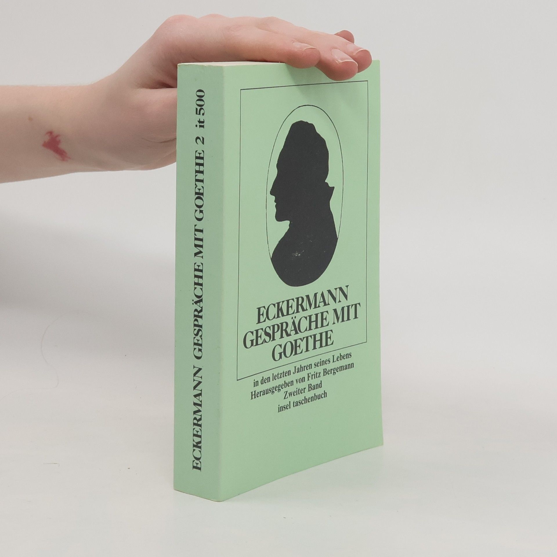 Johann Wolfgang von Goethe Gespräche mit Goethe in den letzten Jahren seines Lebens