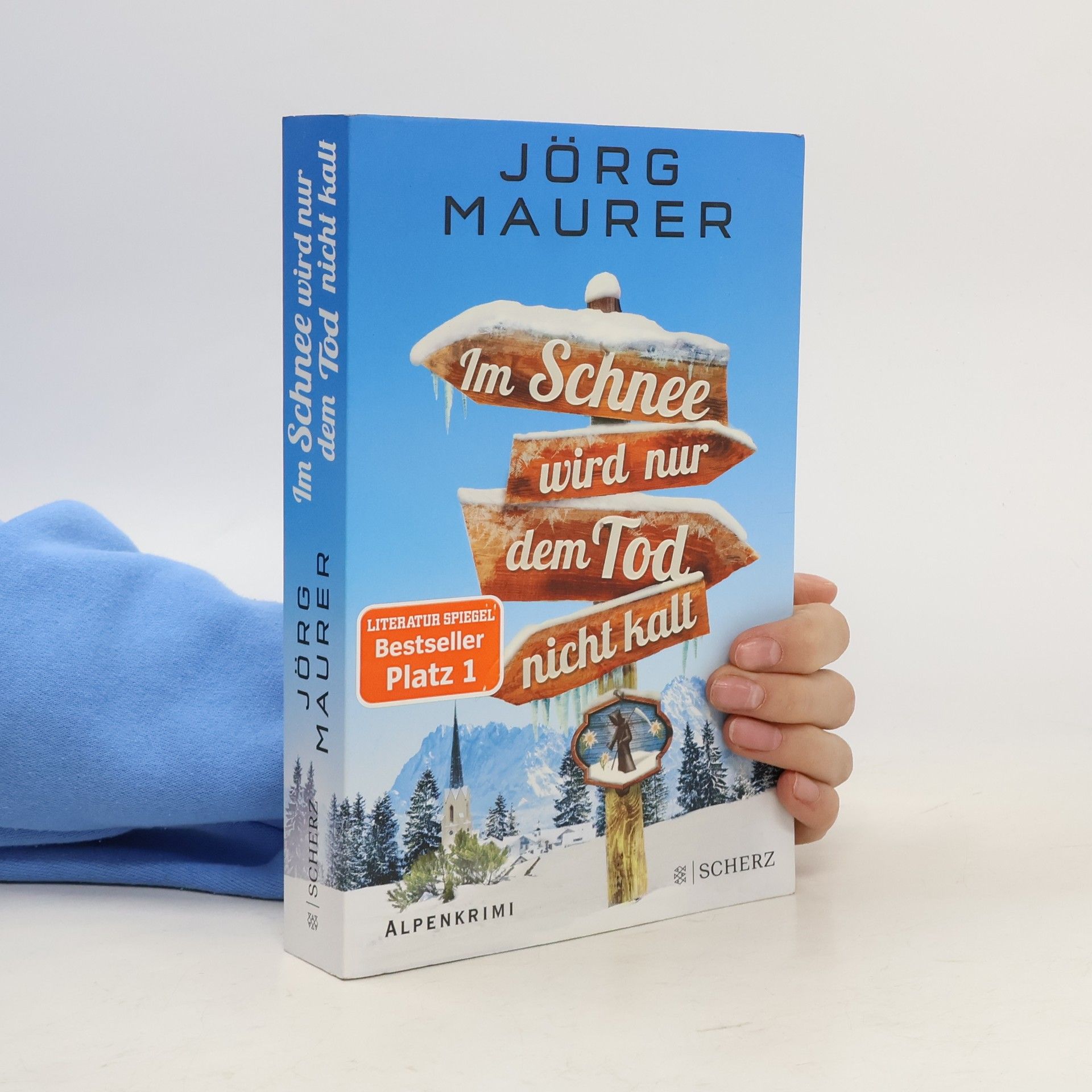 Jörg Maurer Im Schnee wird nur dem Tod nicht kalt