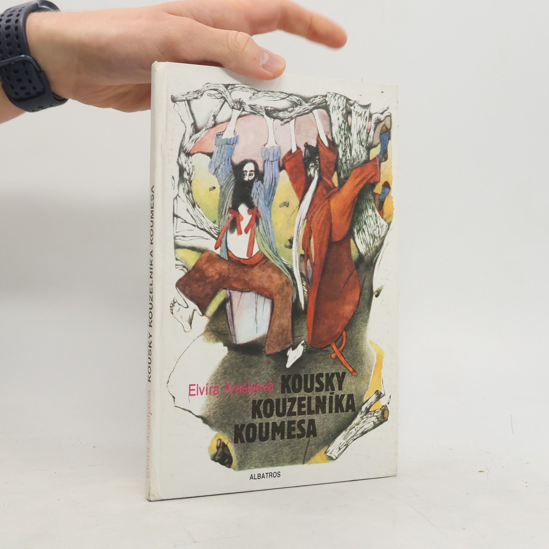 Elvíra Araslyová Kousky kouzelníka Koumesa