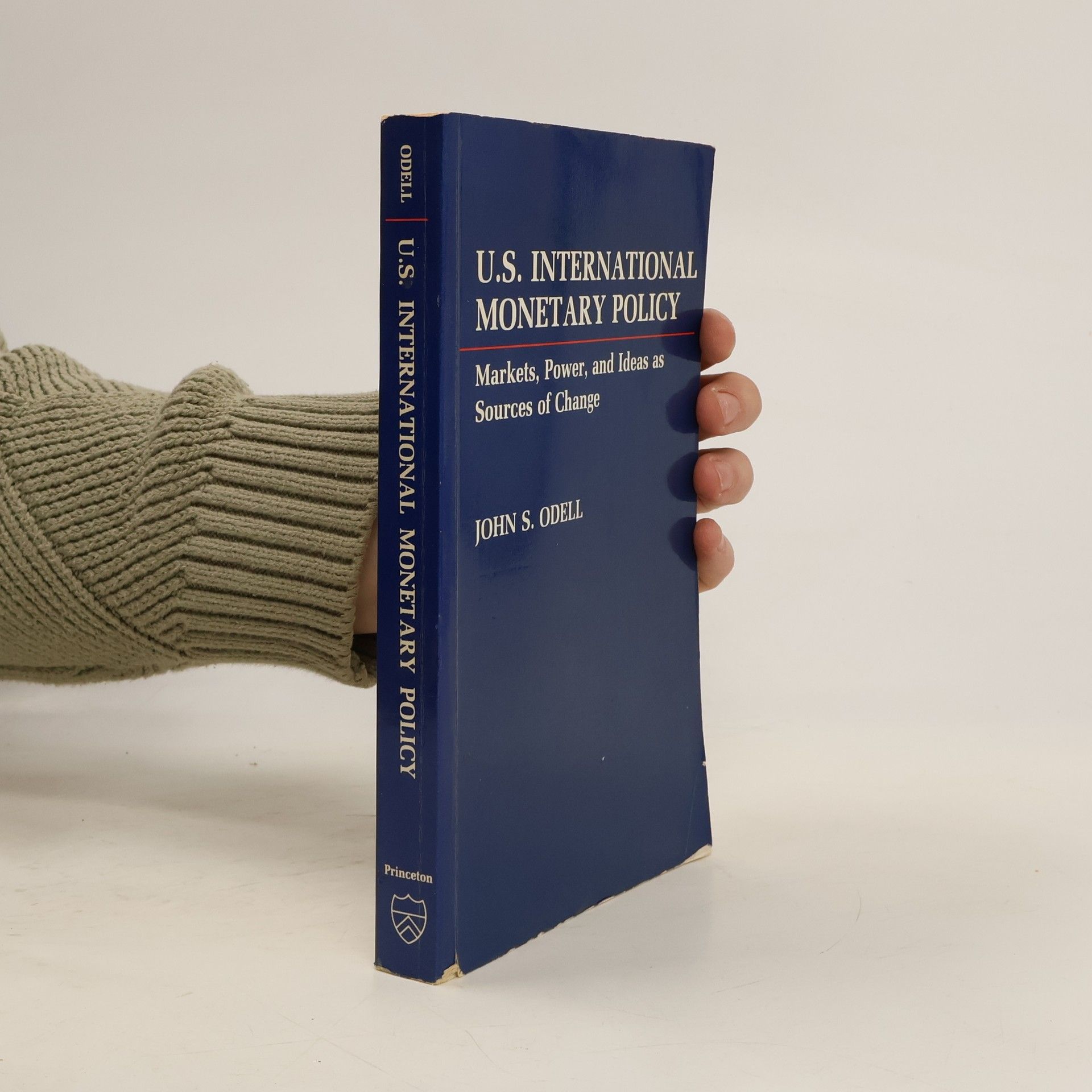 John S. Odell U.S. International Monetary Policy