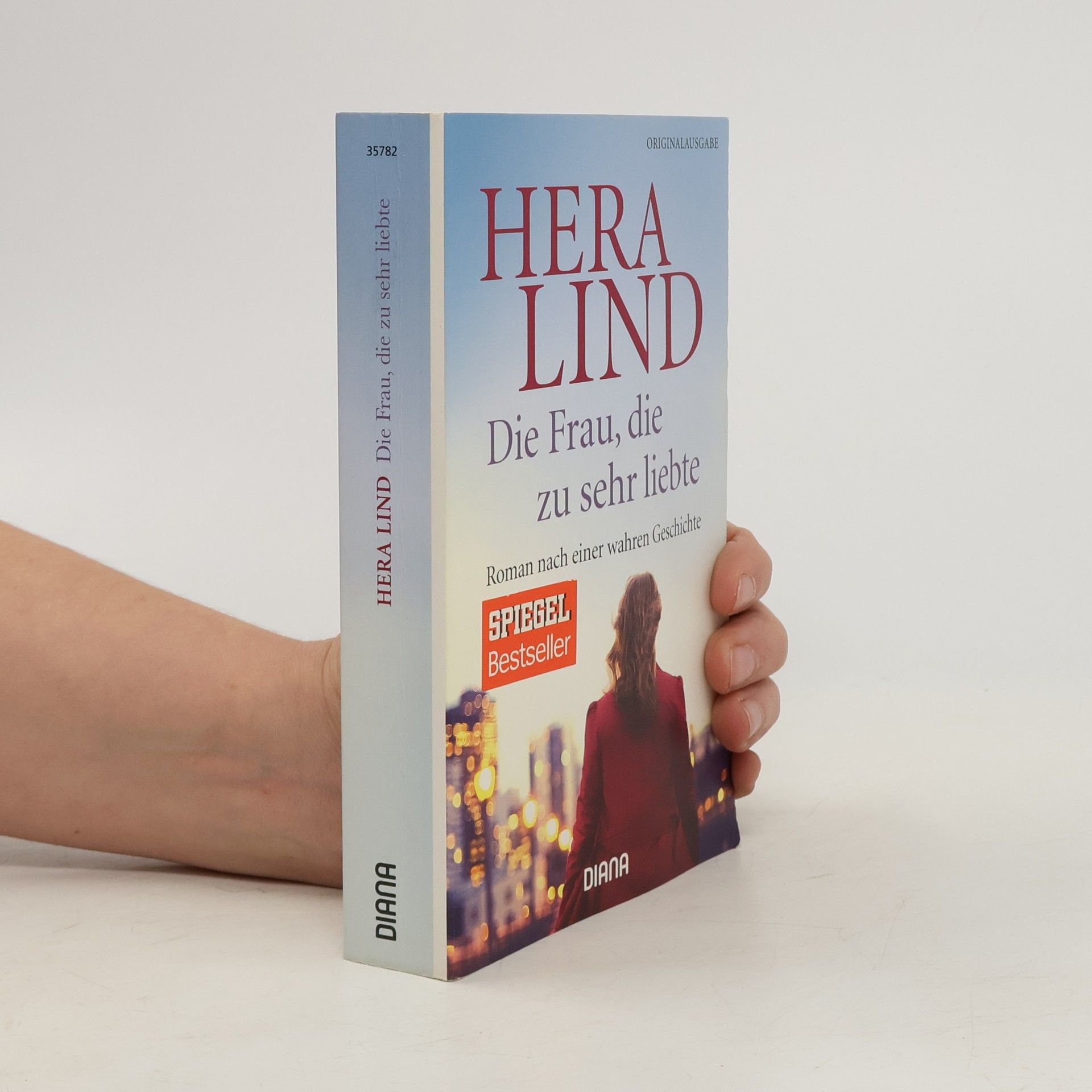 Hera Lind Die Frau, die zu sehr liebte