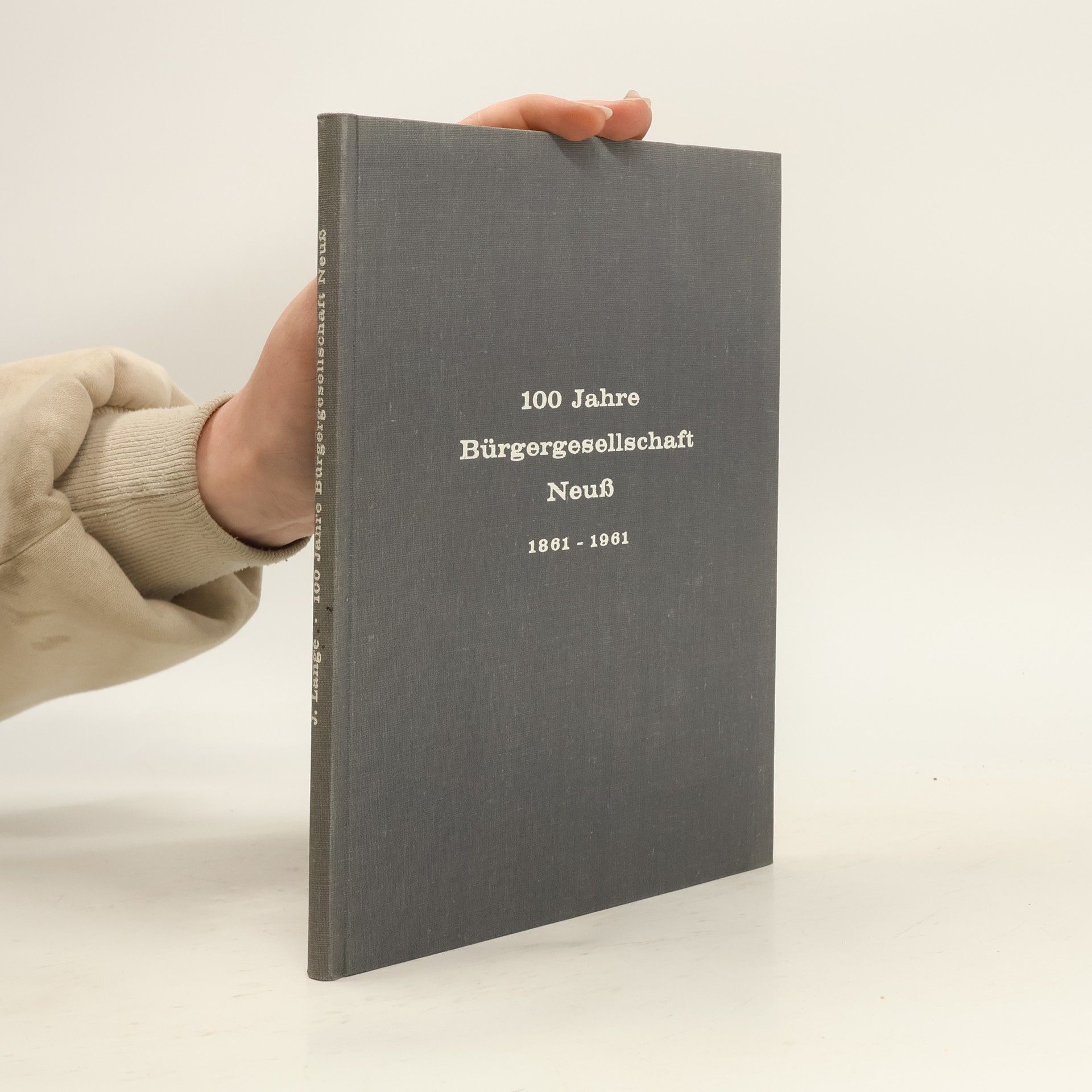 Collectif d'auteurs 100 Jahre Bürgergesellschaft Neuß