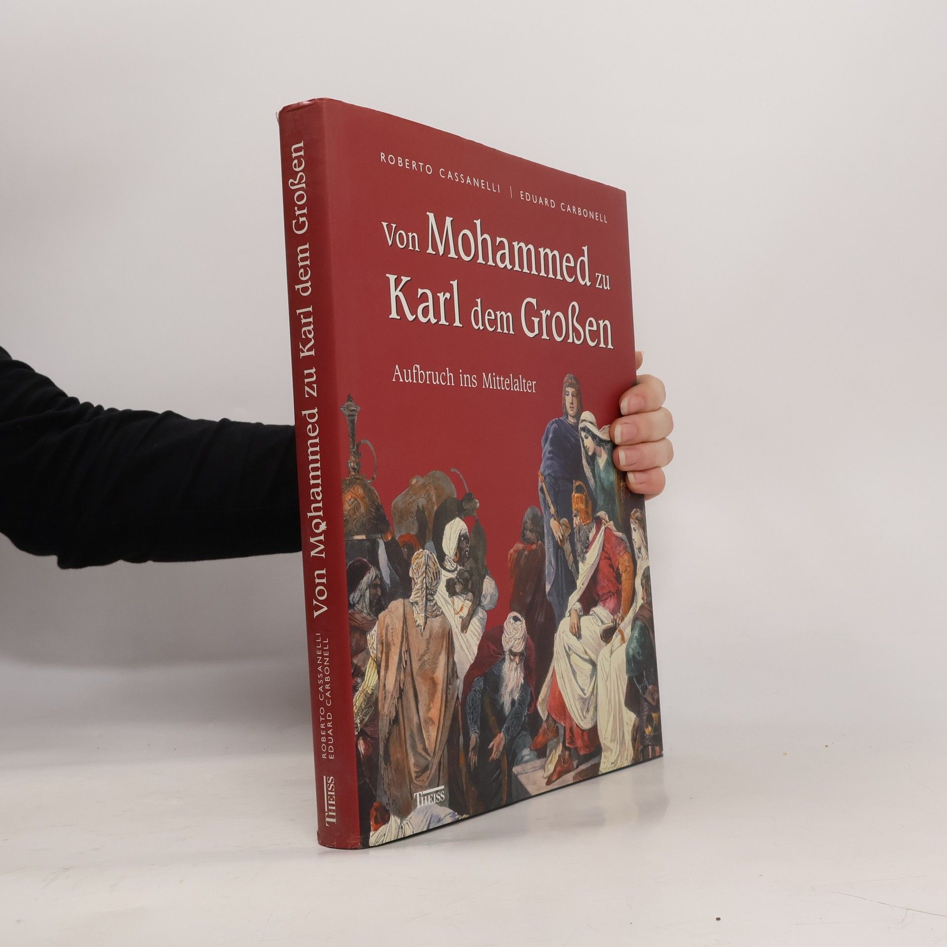 Von Mohammed zu Karl dem Großen