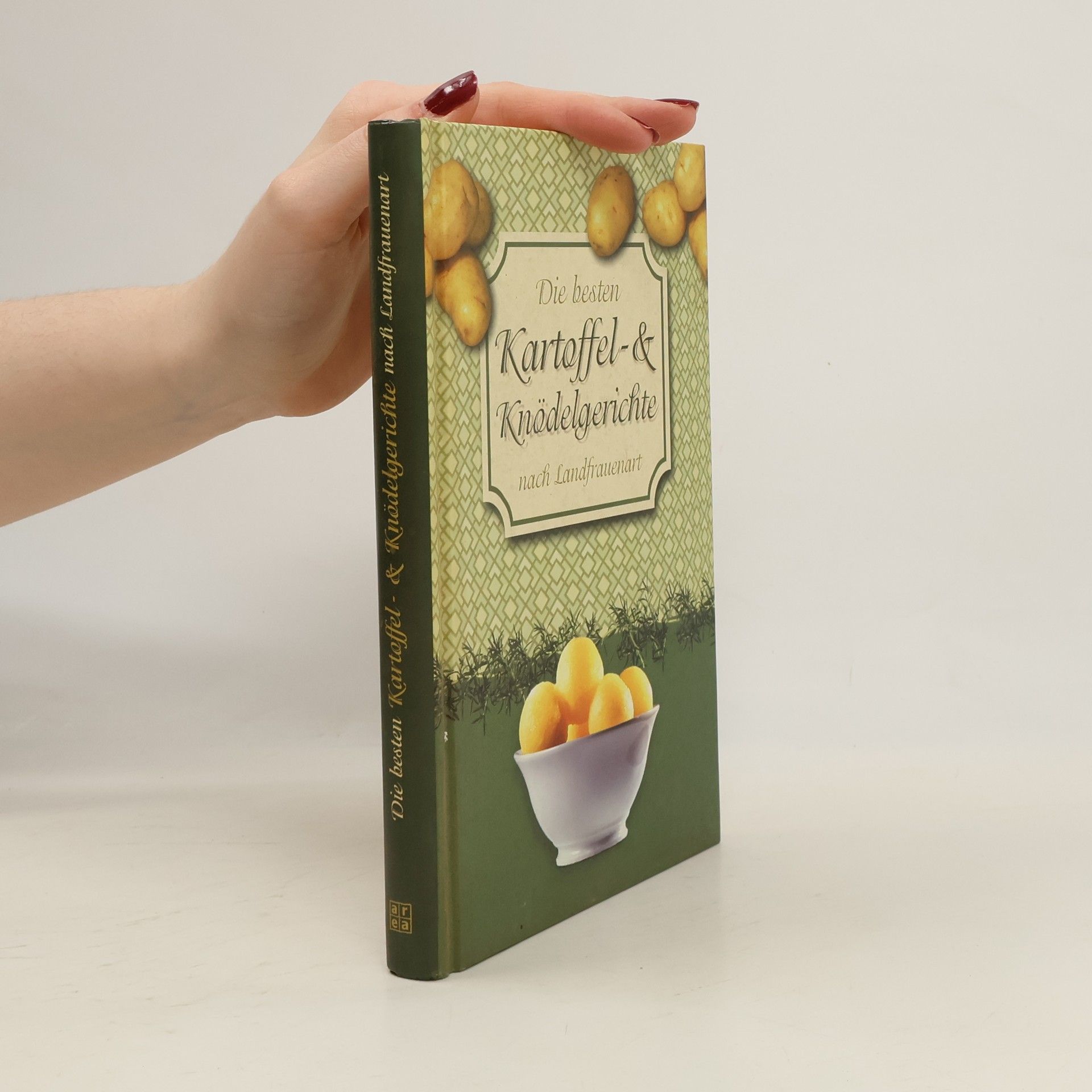 Gisela Muhr Die besten Kartoffel- & Knödelgerichte nach Landfrauenart