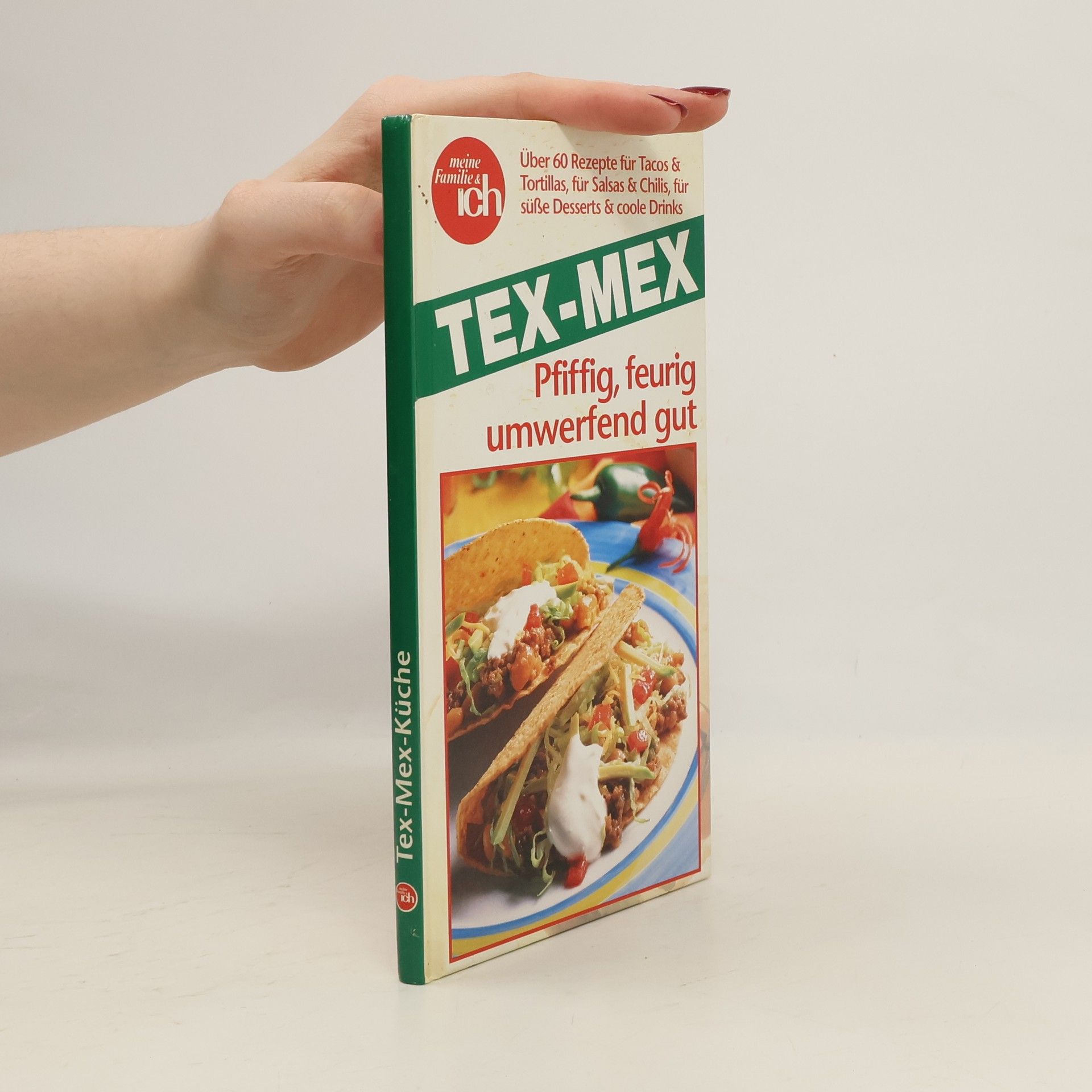Auteurscollectief Tex-Mex-Küche. Pfiffig, feurig umwerfend gut