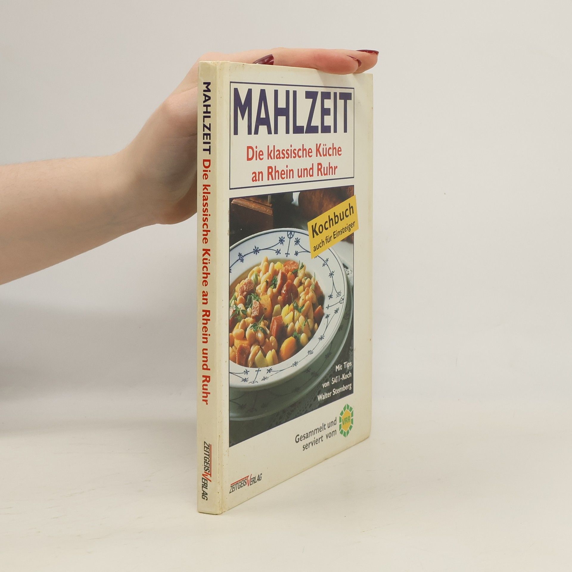 Annette Gillich Mahlzeit. Die klassische Küche an Rhein und Ruhr
